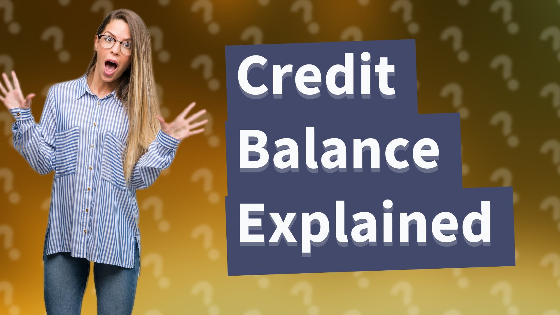 Credit Balance Explained