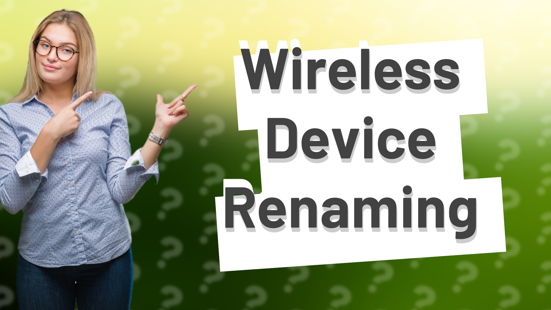Wireless Device Renaming