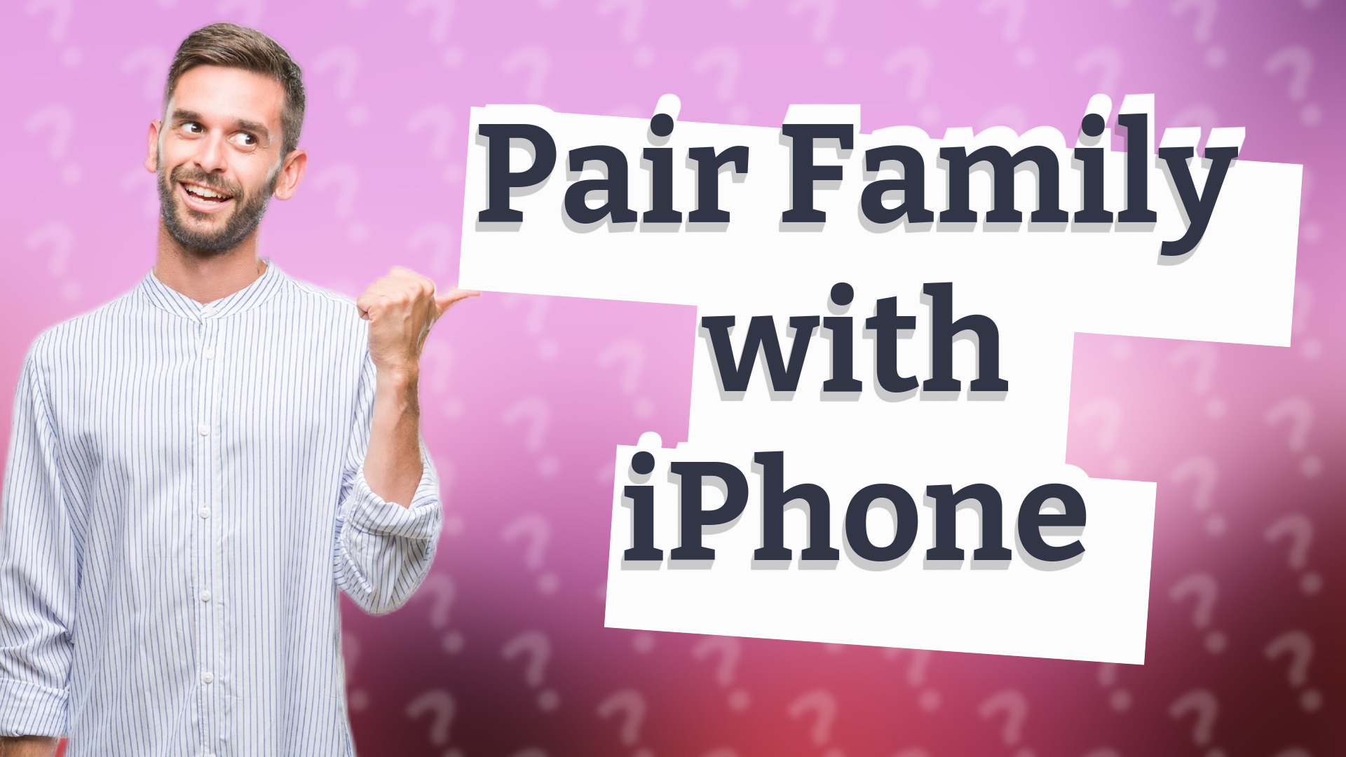 Pair Family with iPhone