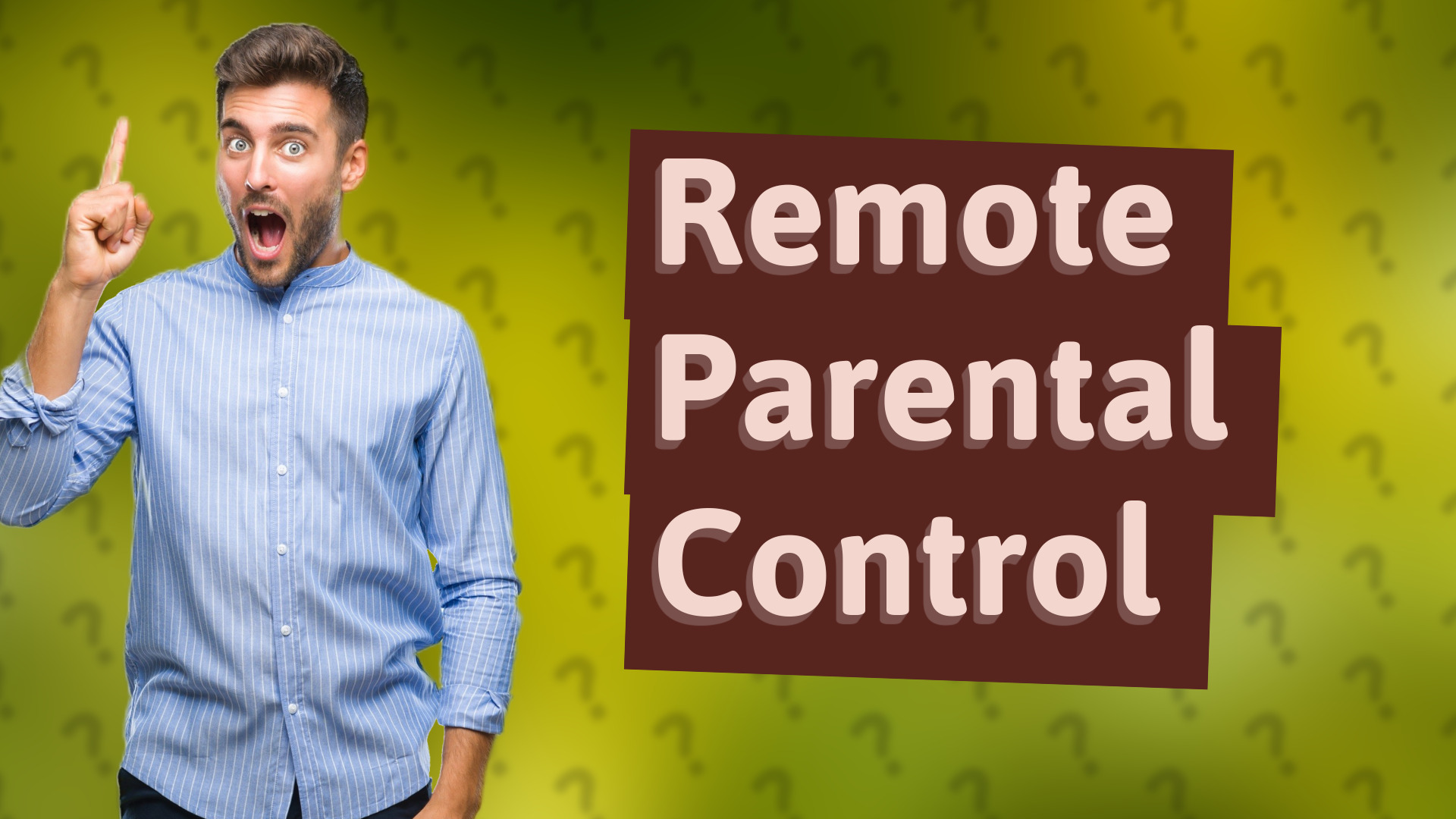 Remote Parental Control