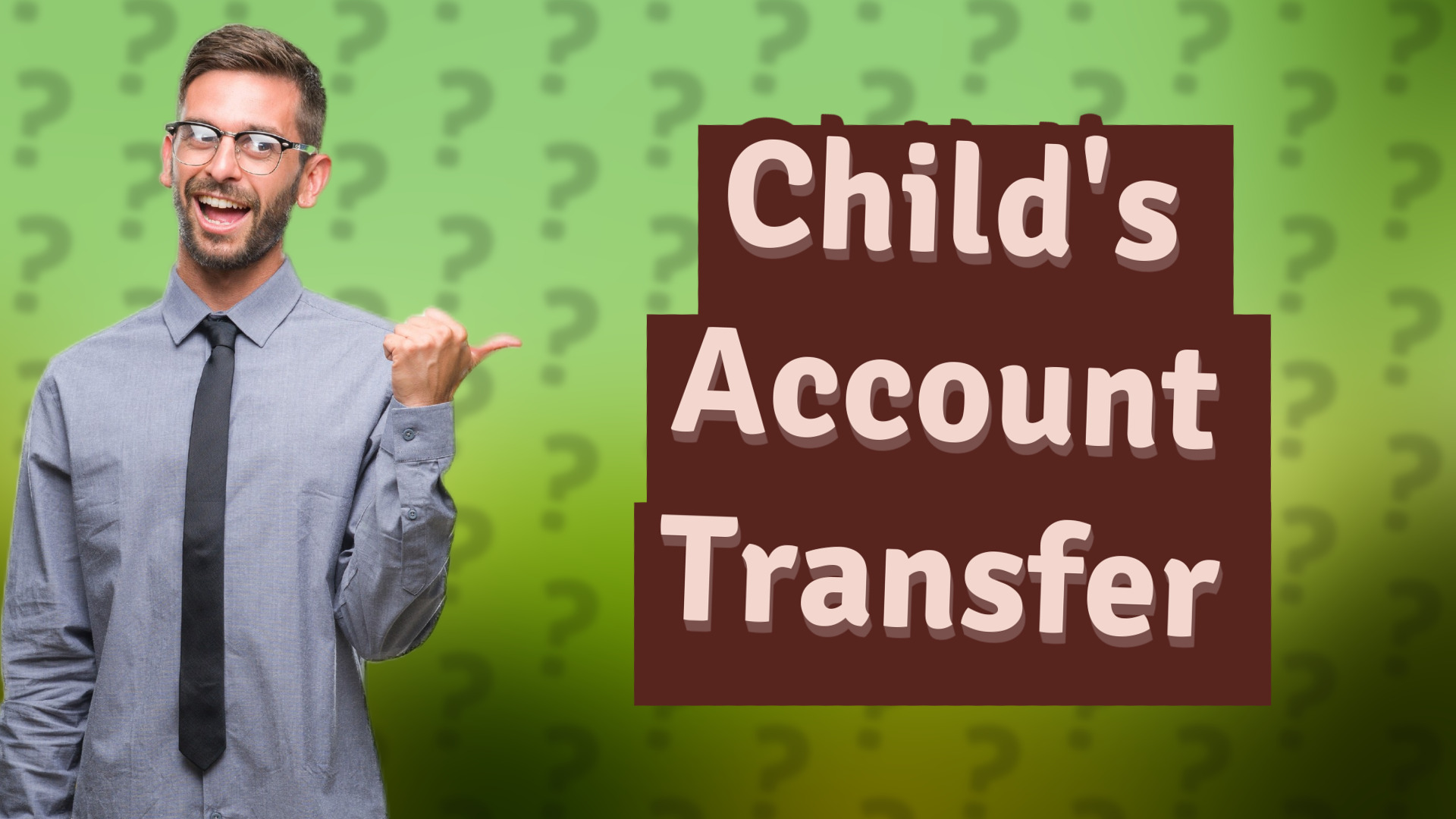 Child's Account Transfer