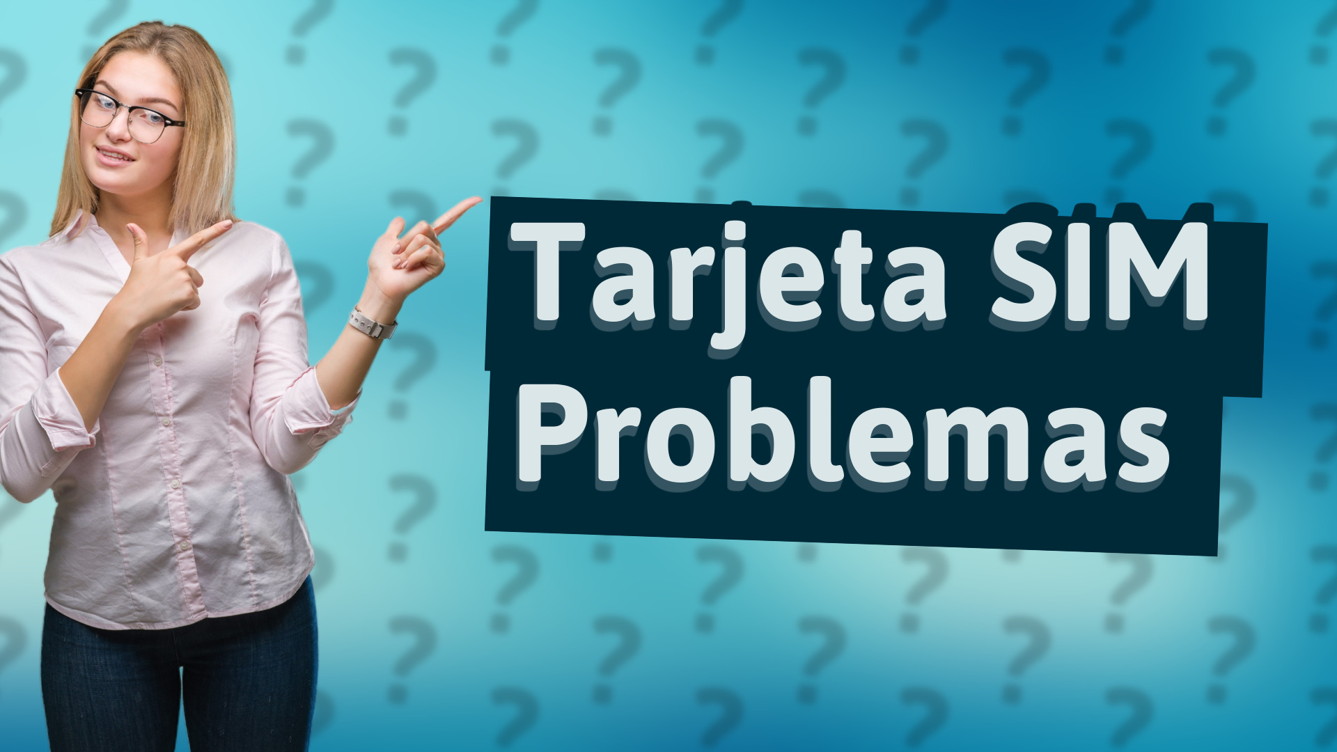 Tarjeta SIM Problemas