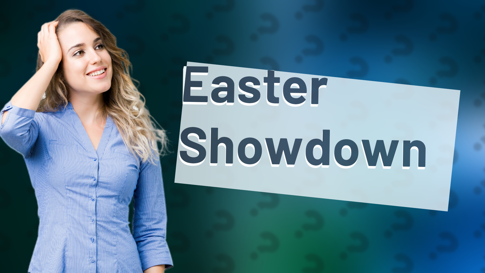 Easter Showdown