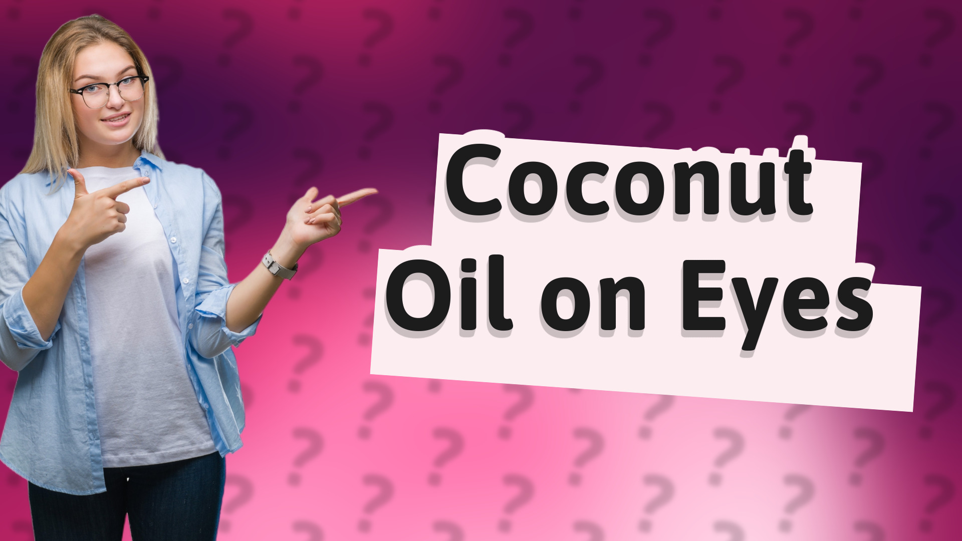 Coconut Oil on Eyes
