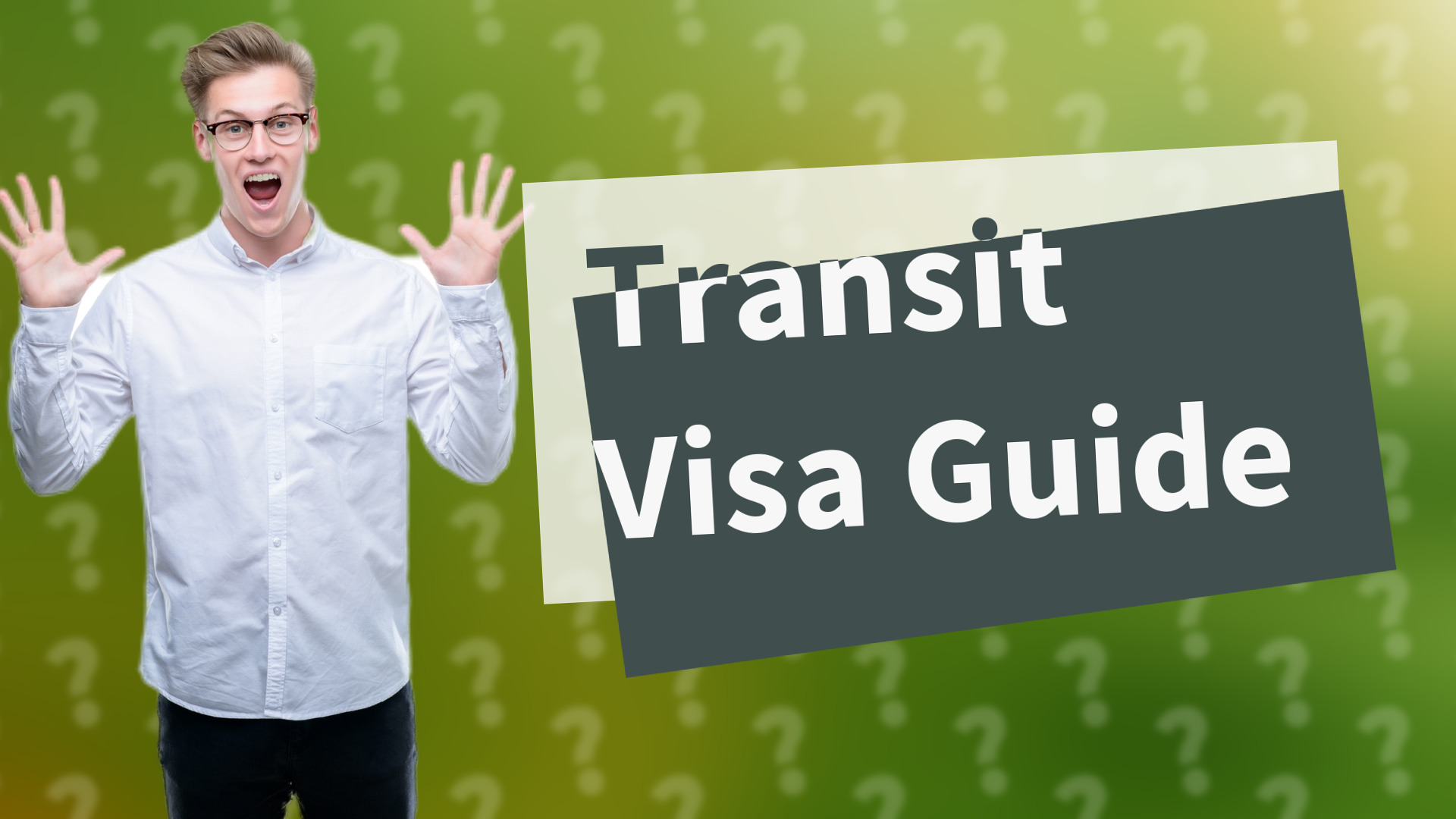 Transit Visa Guide