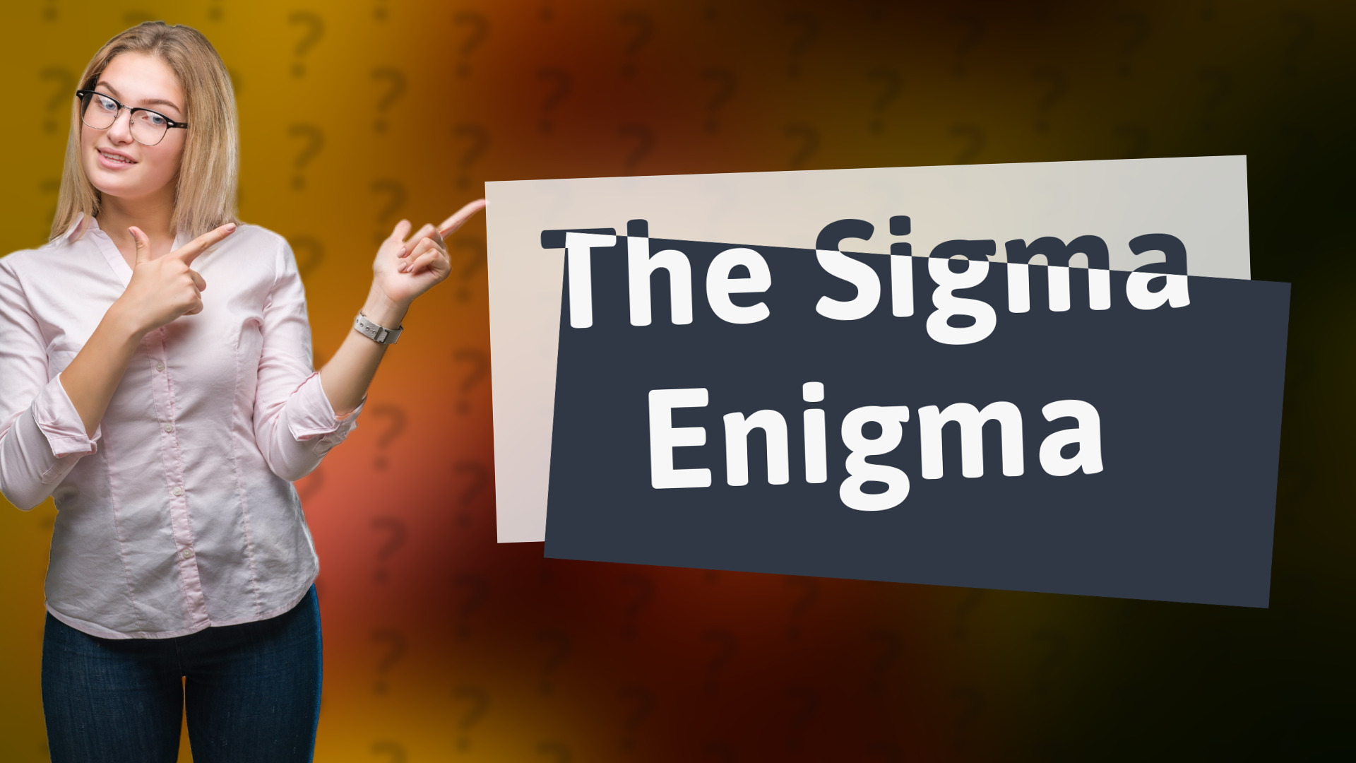 The Sigma Enigma
