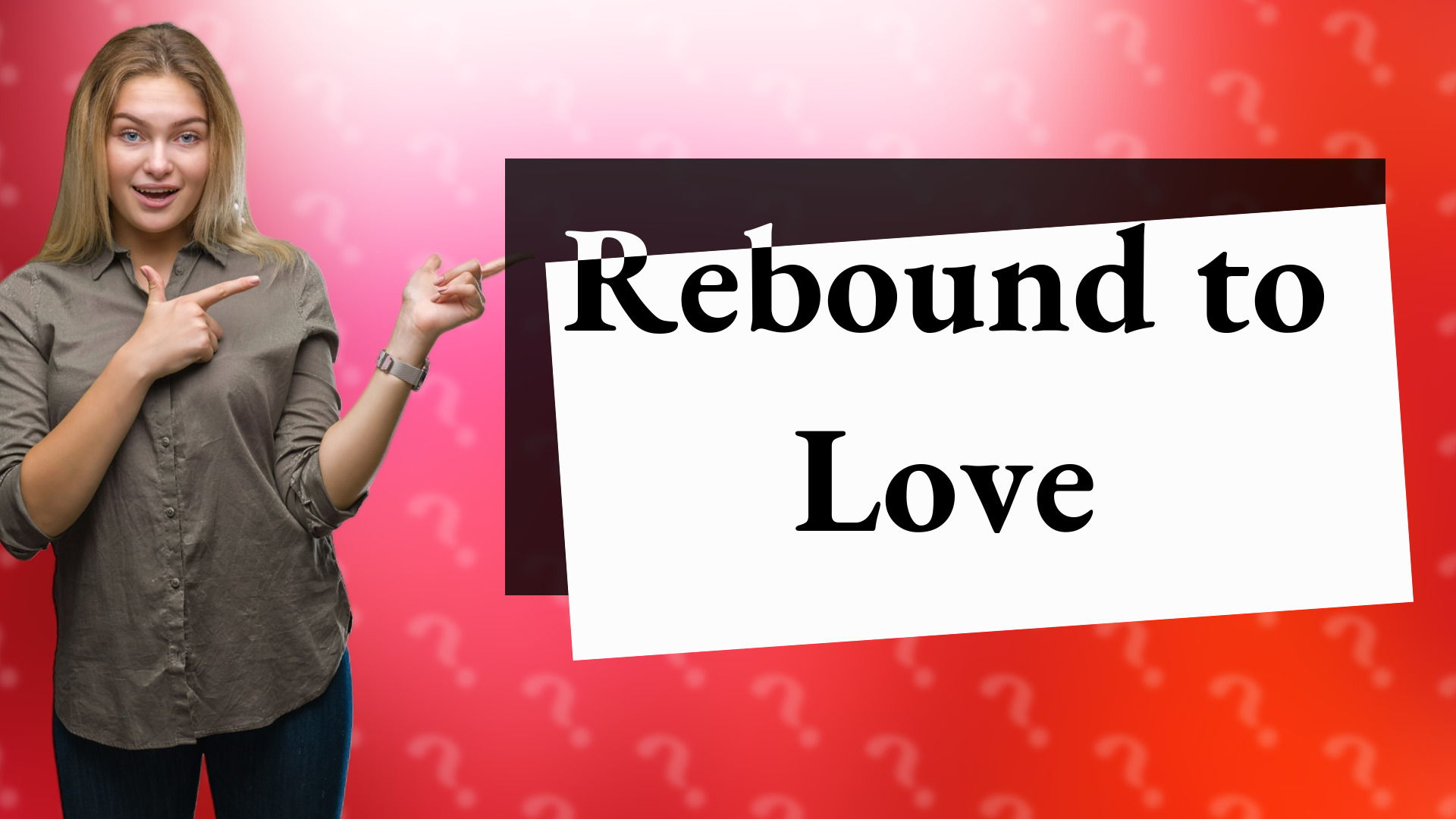 Rebound to Love