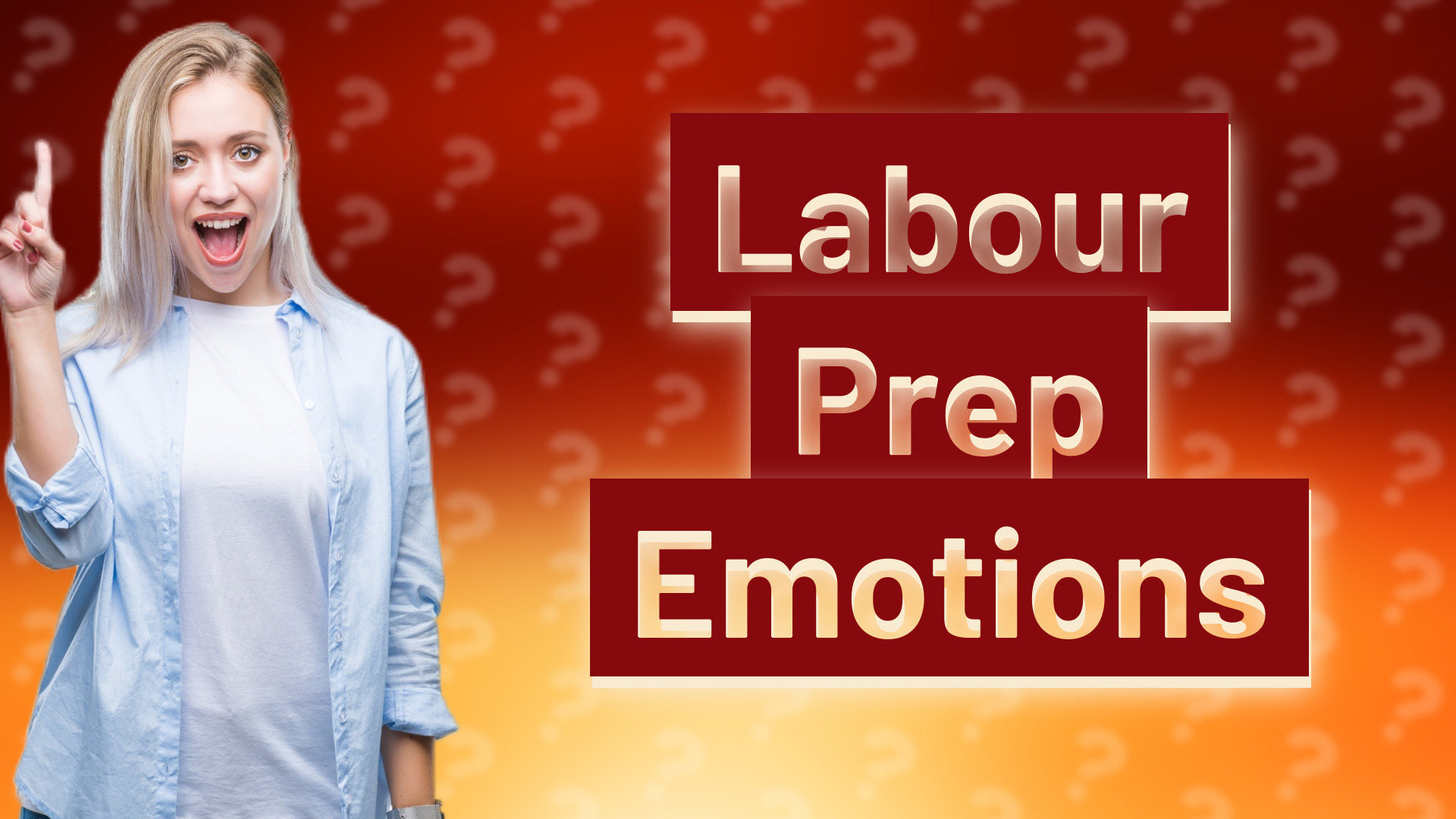 Labour Prep Emotions