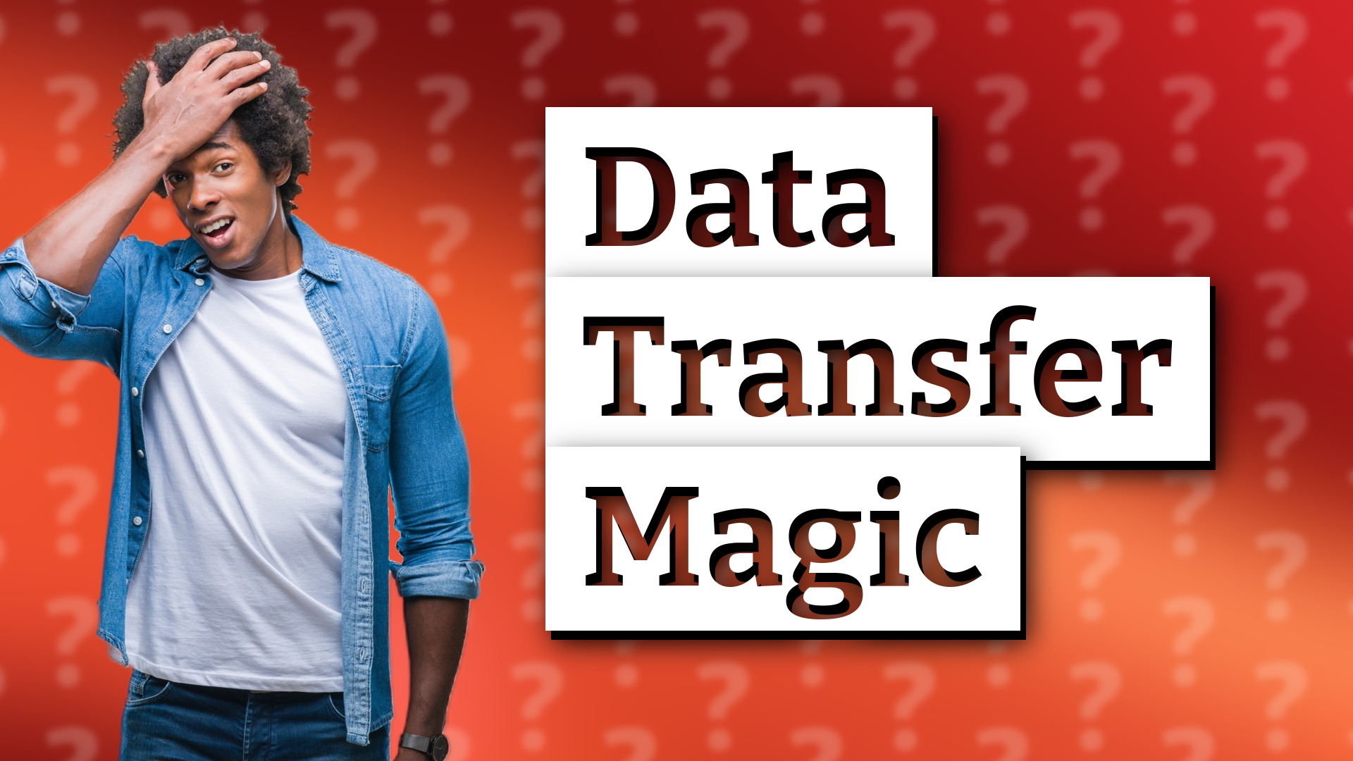 Data Transfer Magic