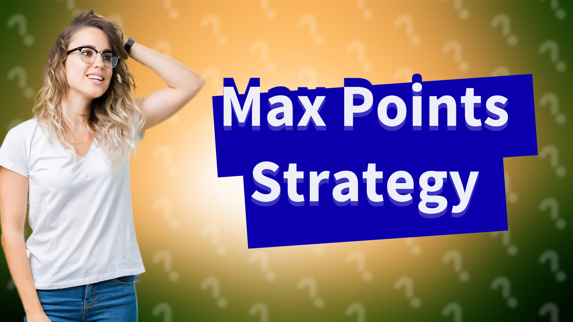Max Points Strategy