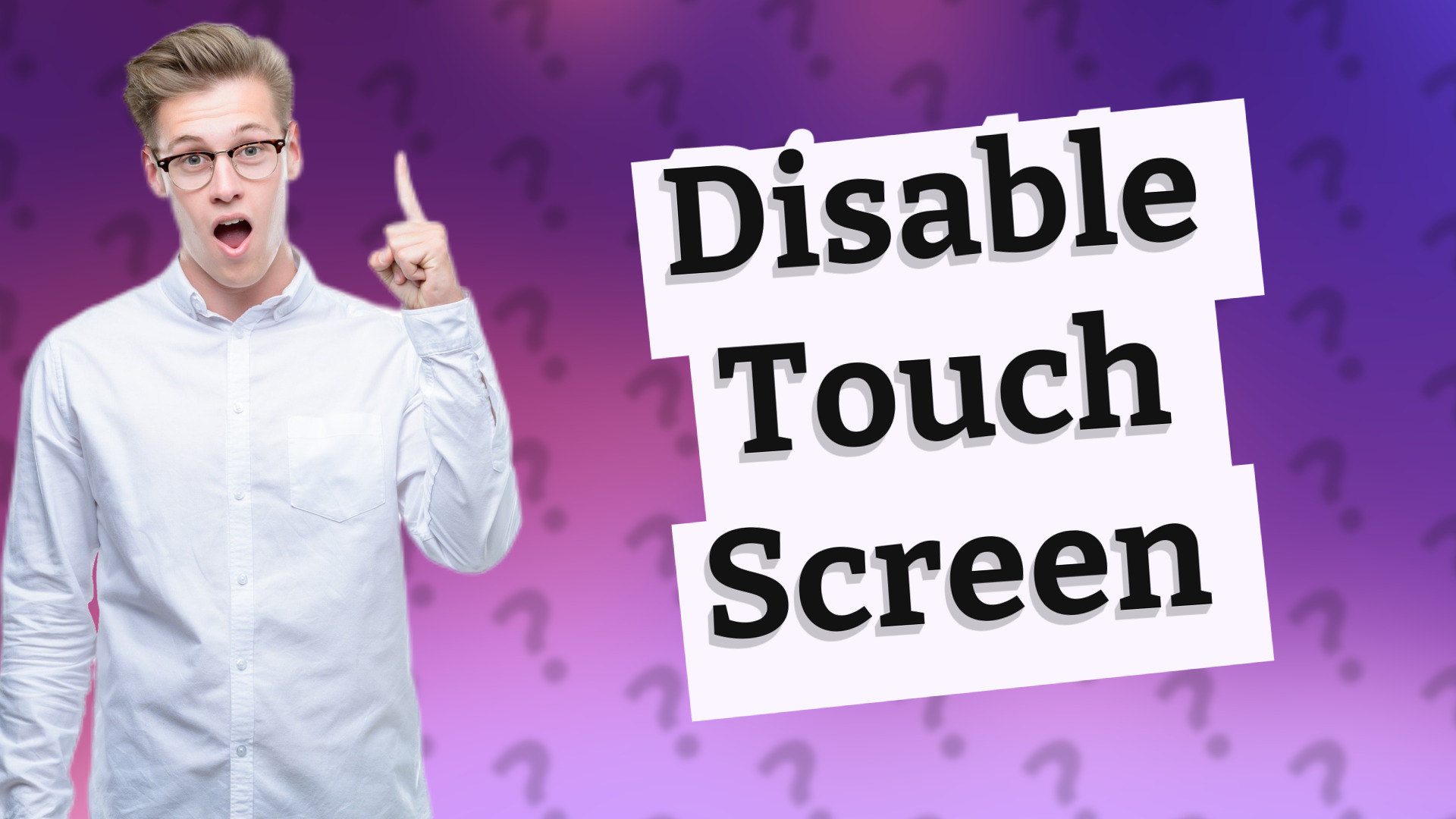 Disable Touch Screen
