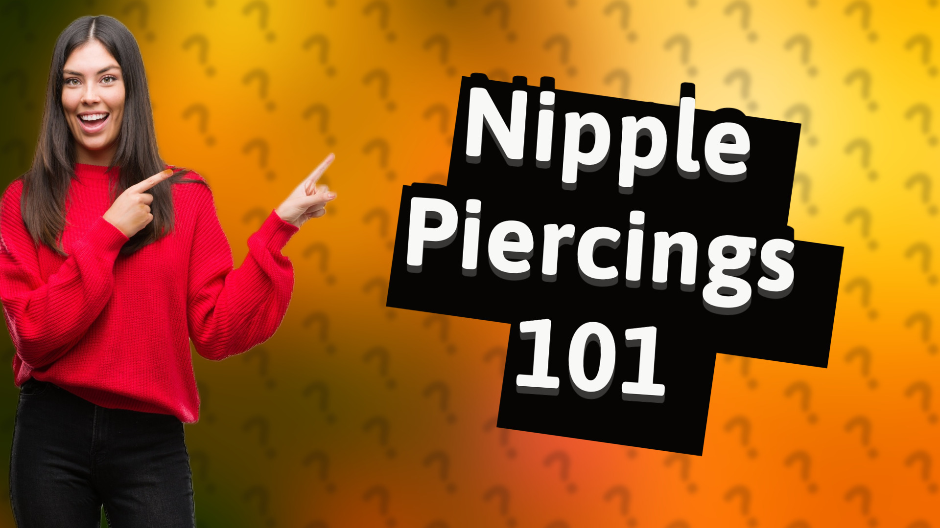Nipple Piercings 101