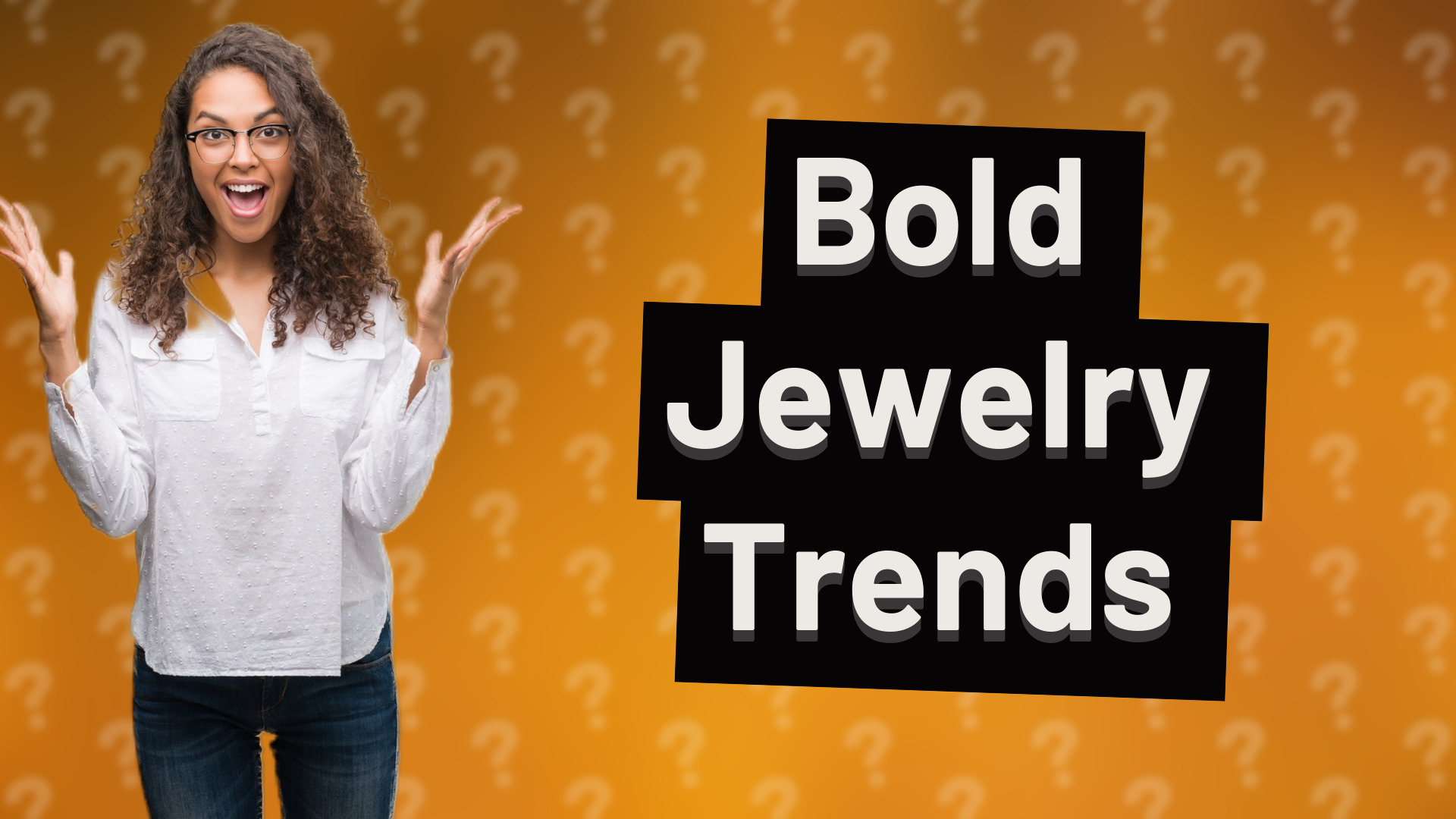 Bold Jewelry Trends