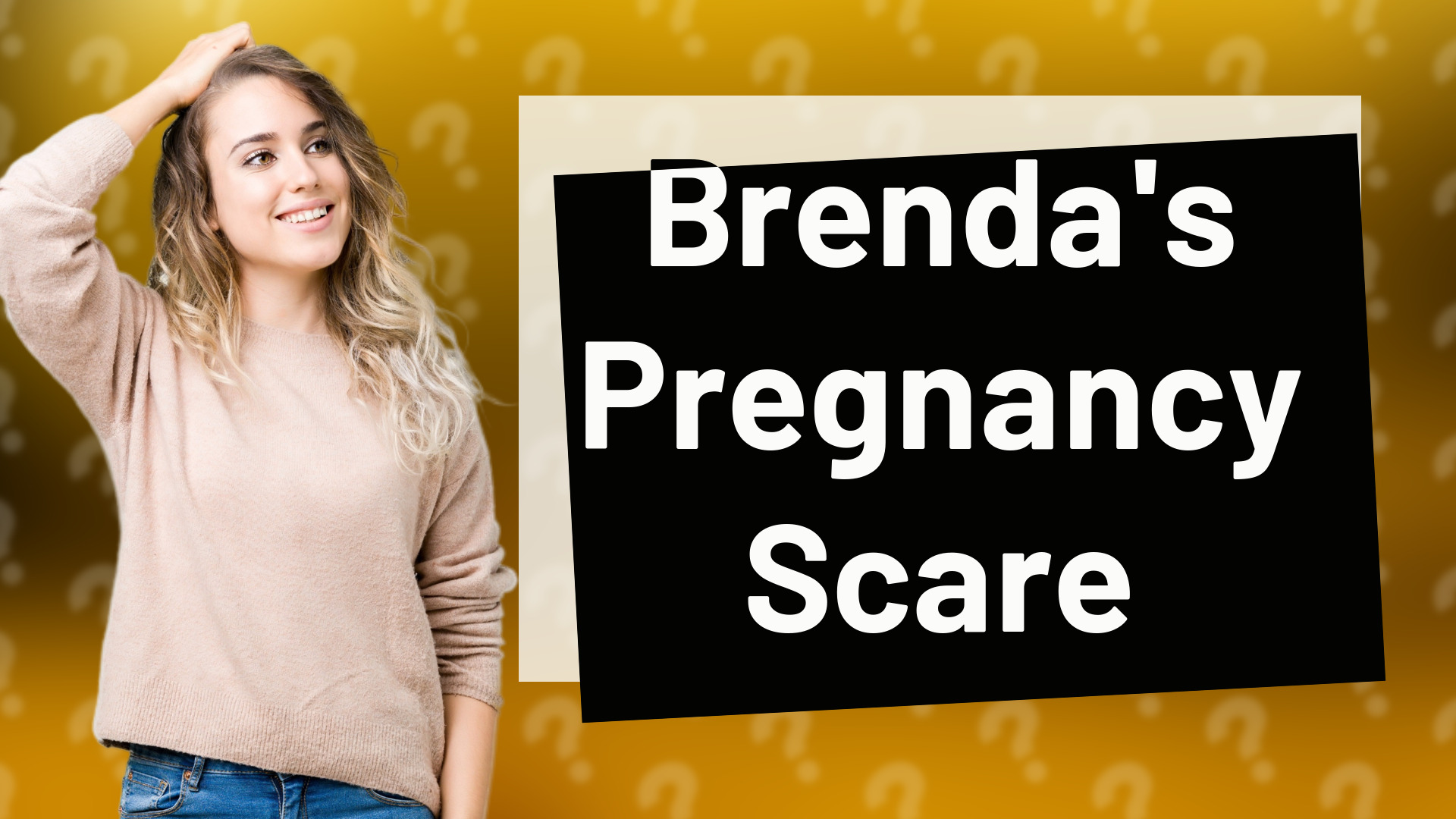 Brenda's Pregnancy Scare
