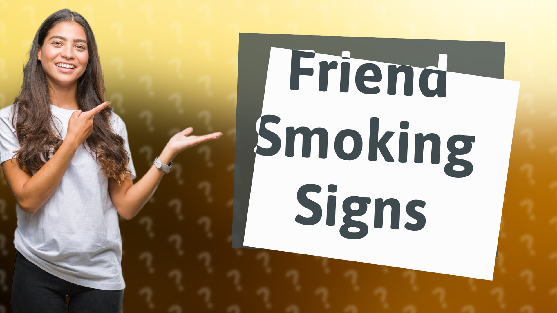Friend Smoking Signs