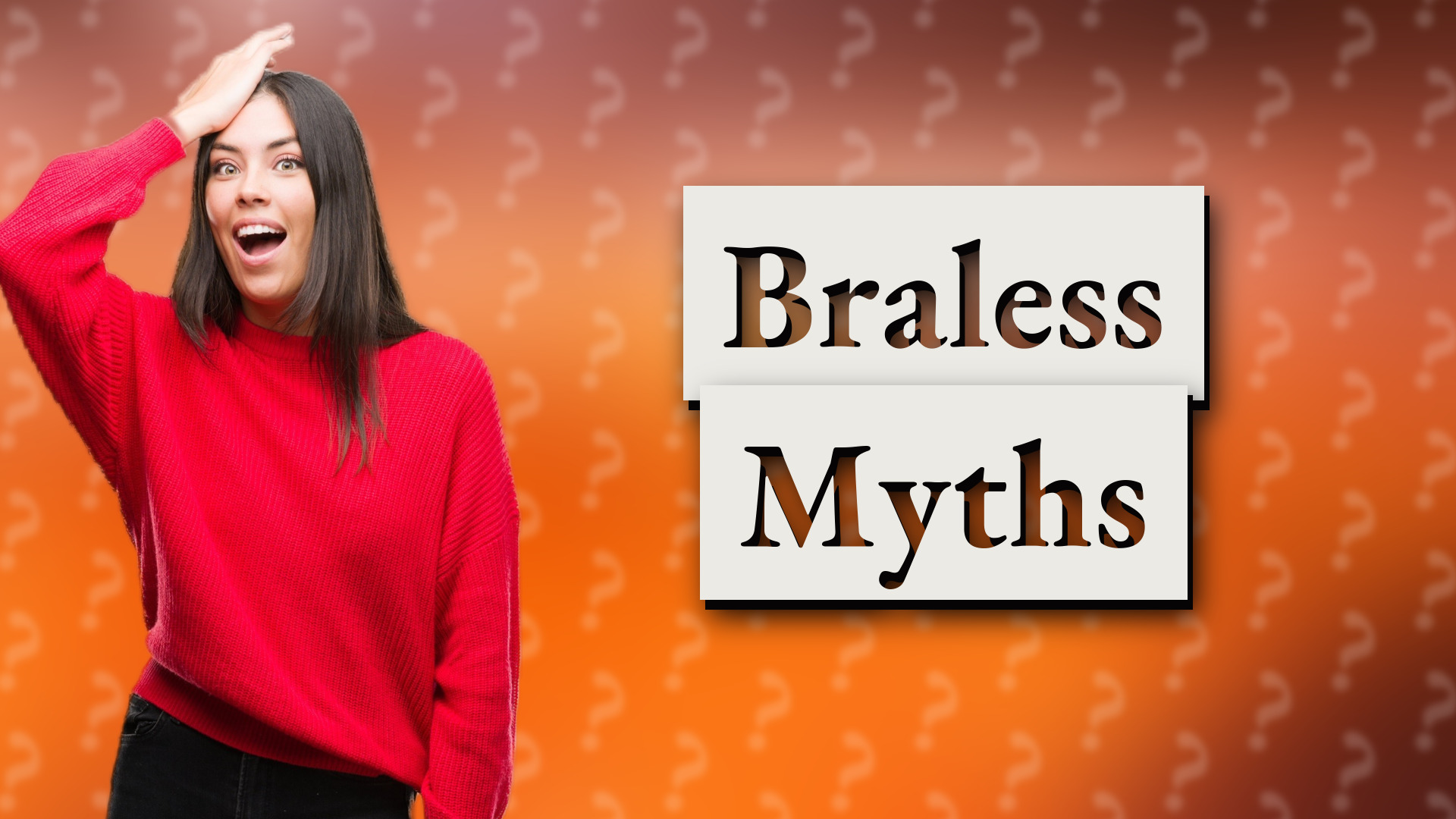 Braless Myths