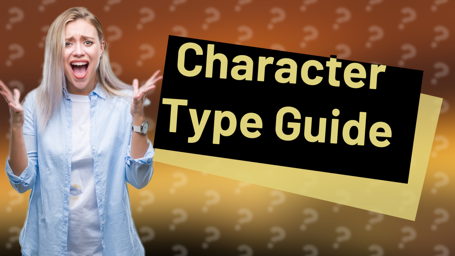 Character Type Guide