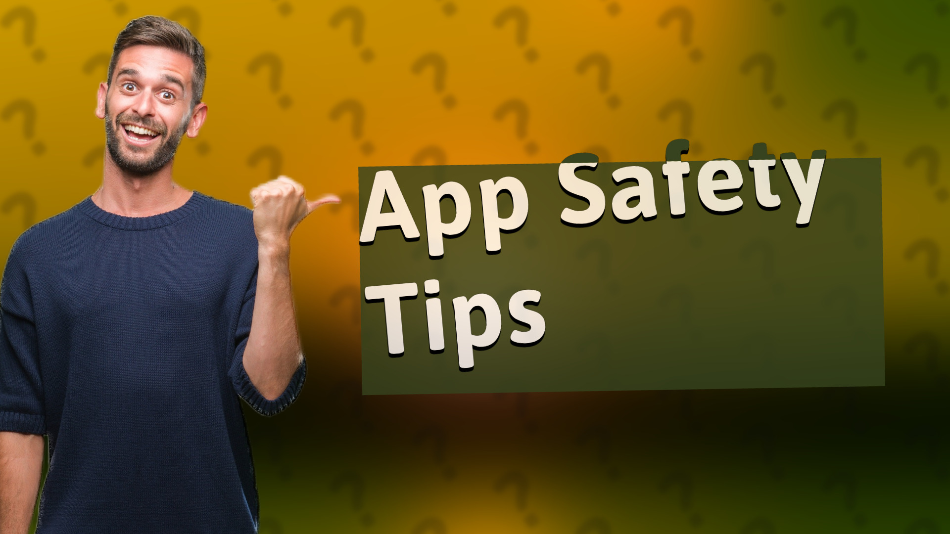 App Safety Tips