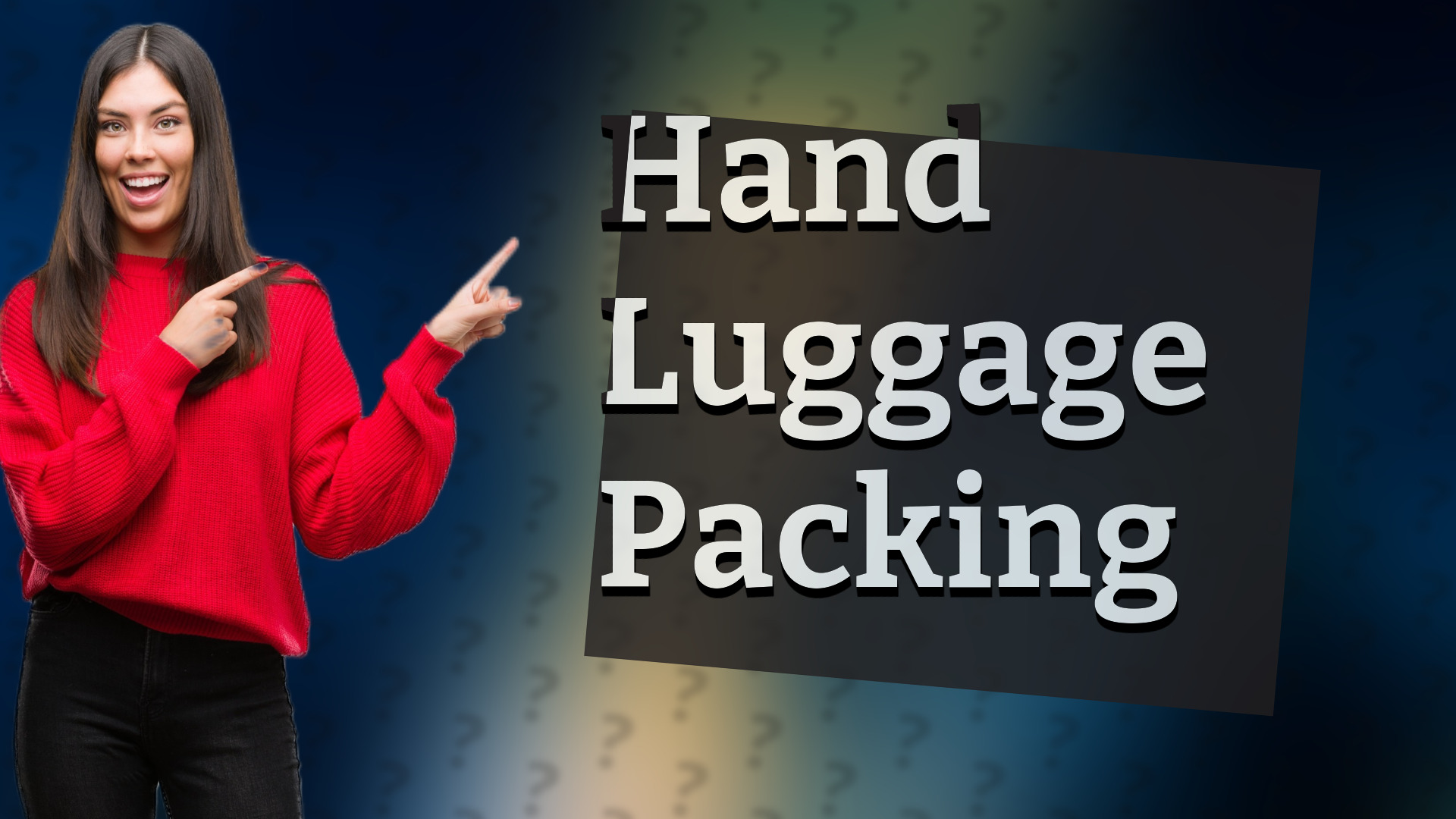 Hand Luggage Packing