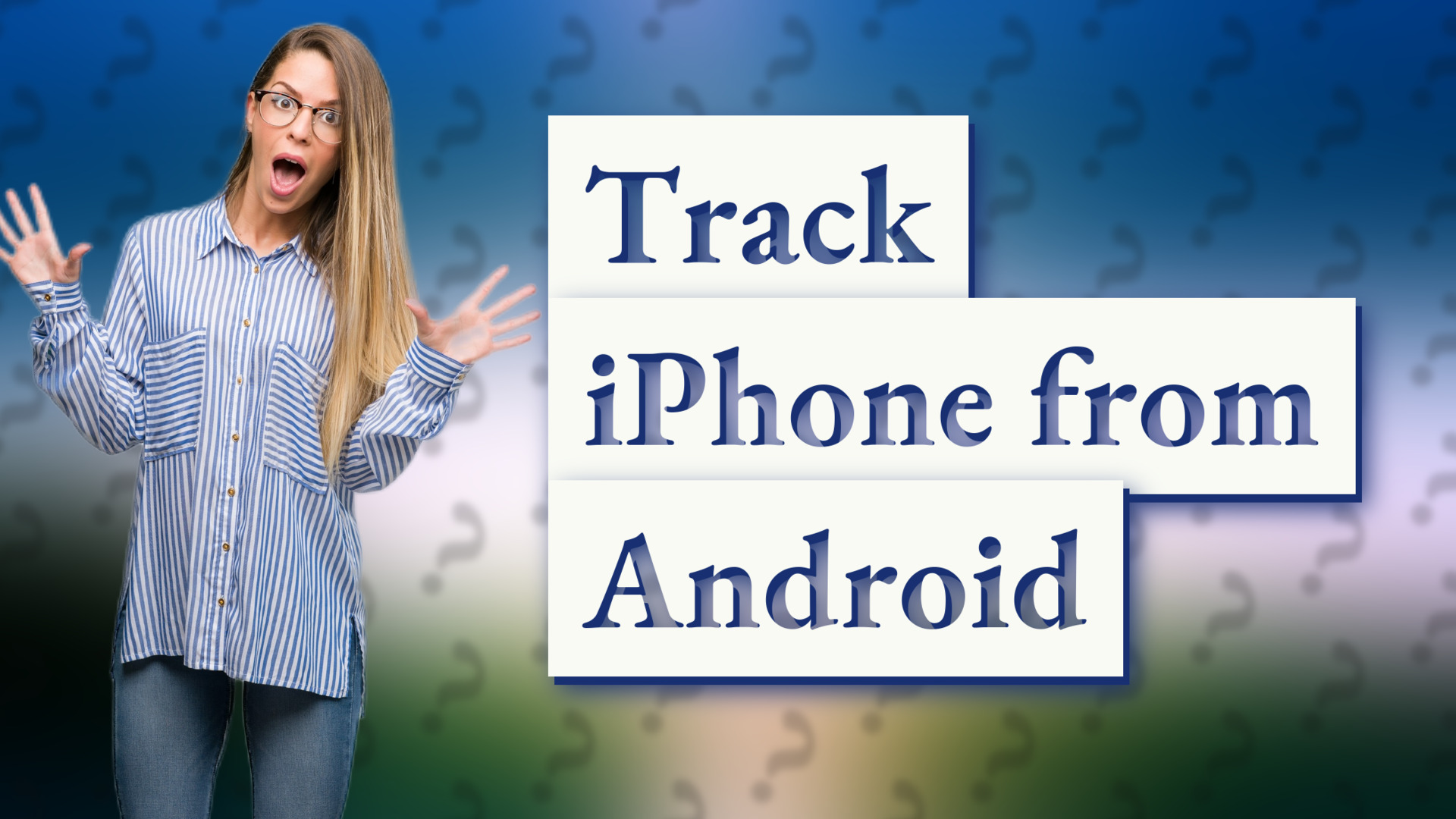 Track iPhone from Android