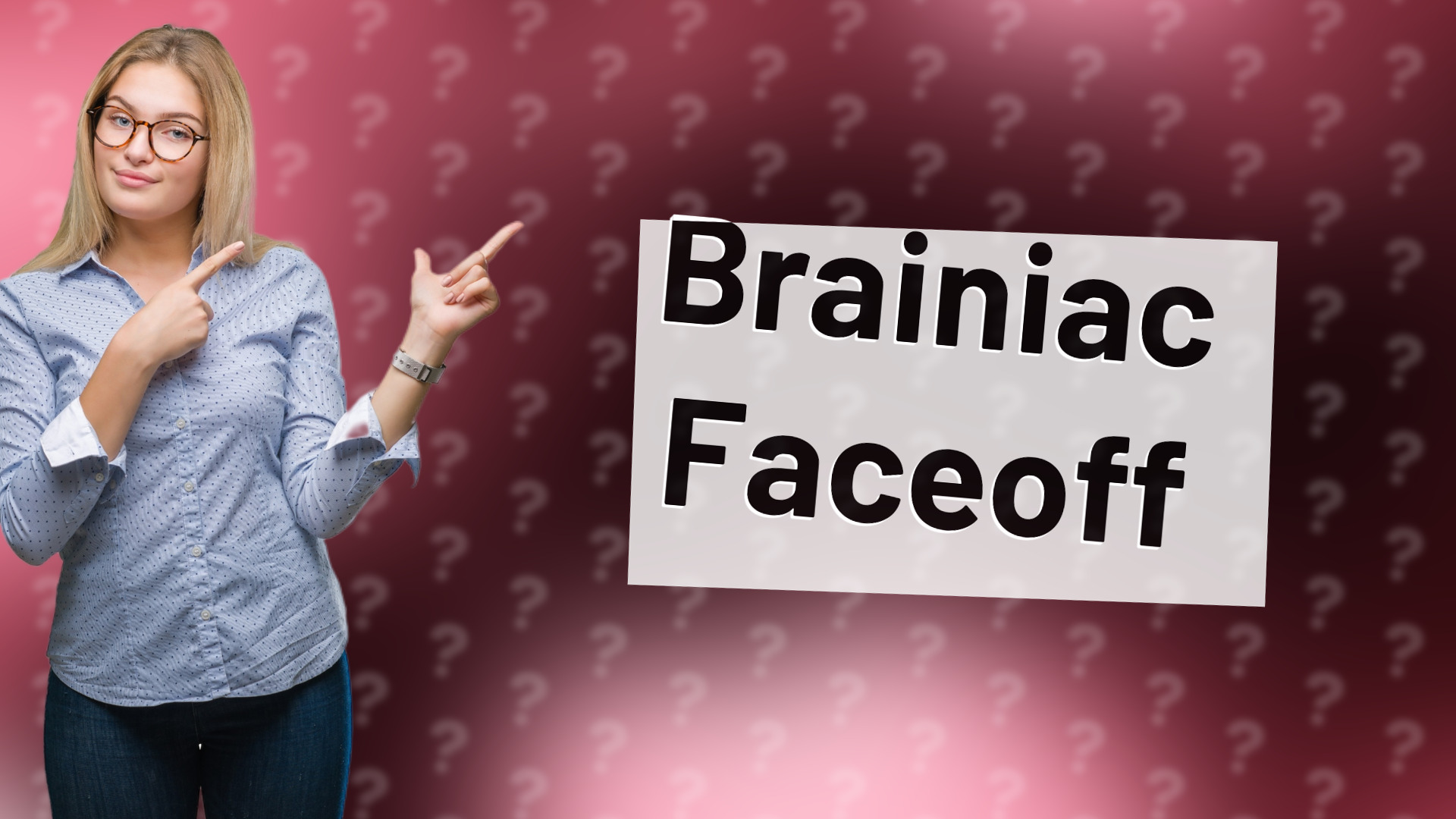 Brainiac Faceoff
