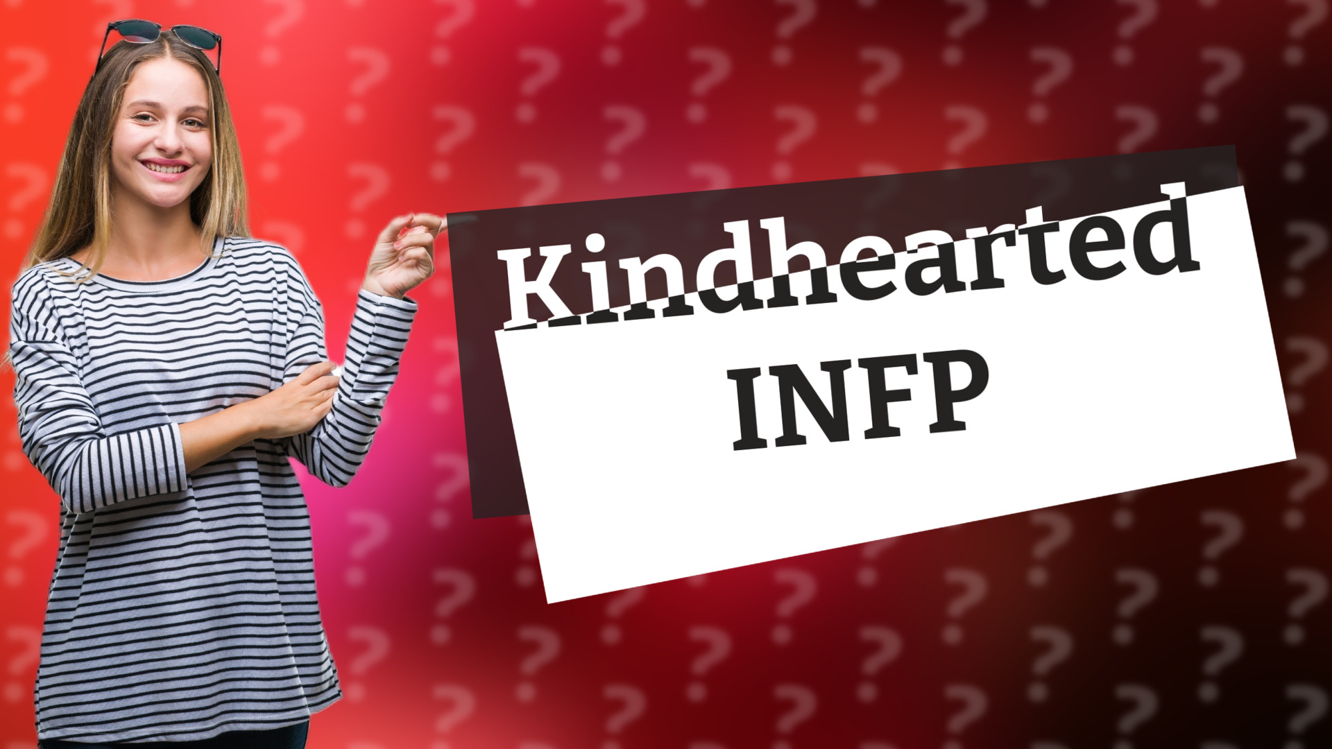 Kindhearted INFP