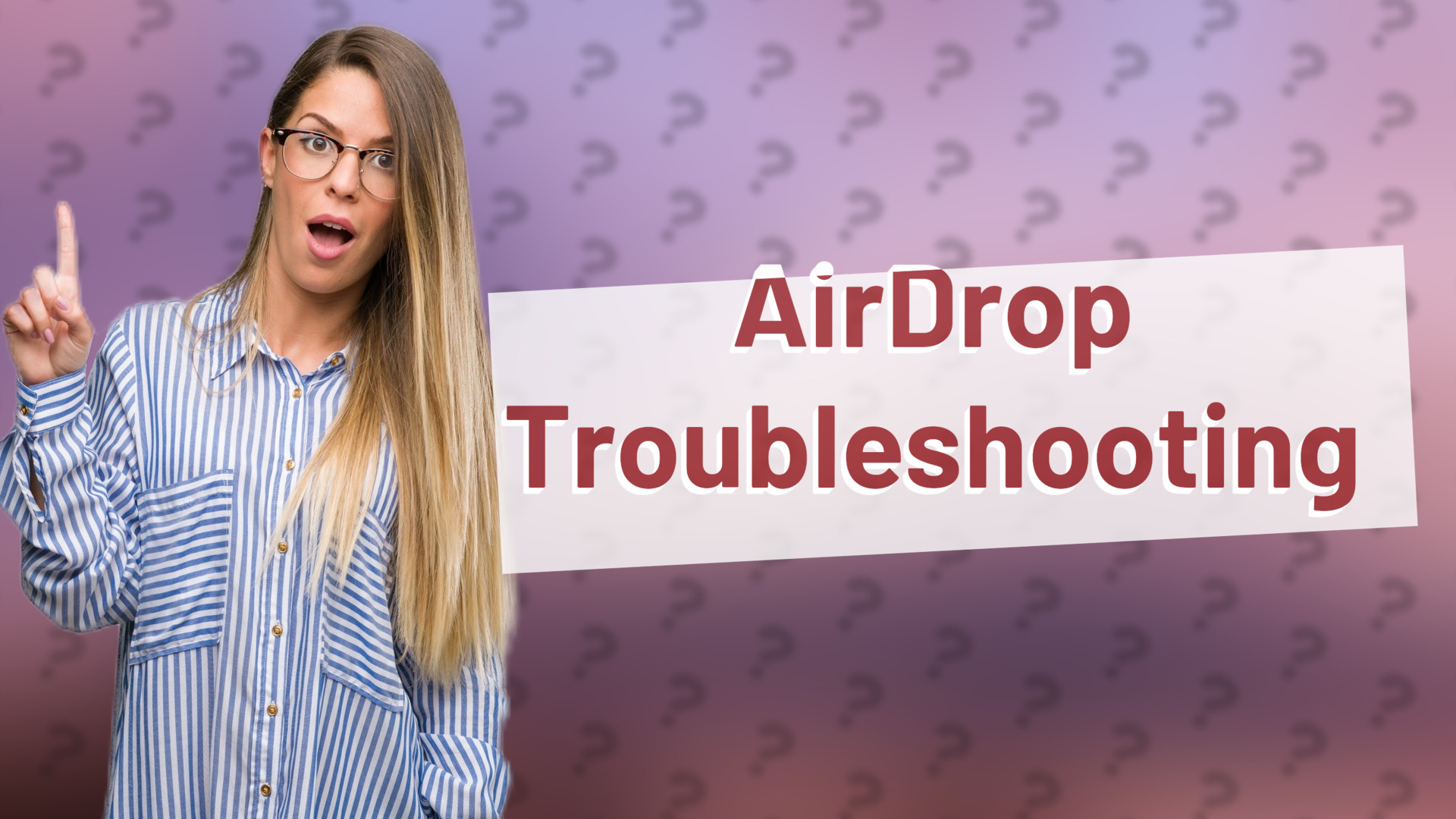AirDrop Troubleshooting