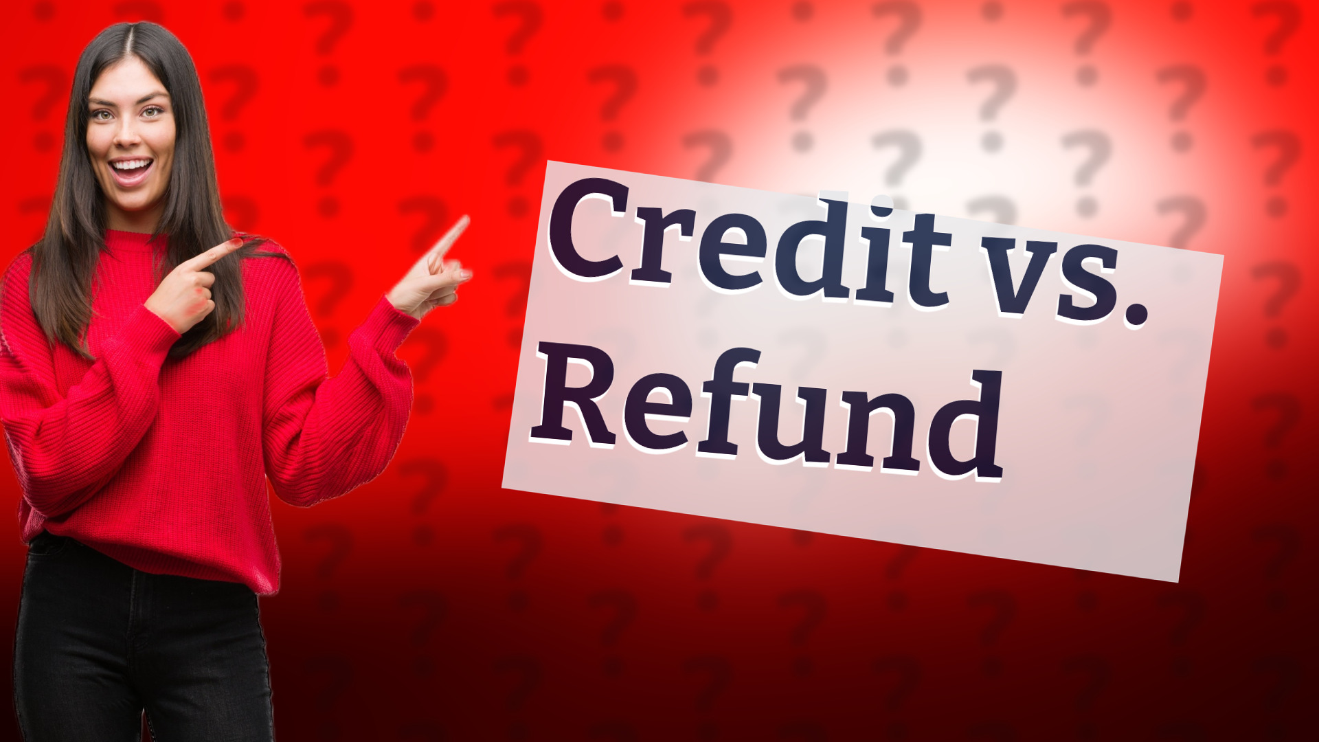 Credit vs. Refund