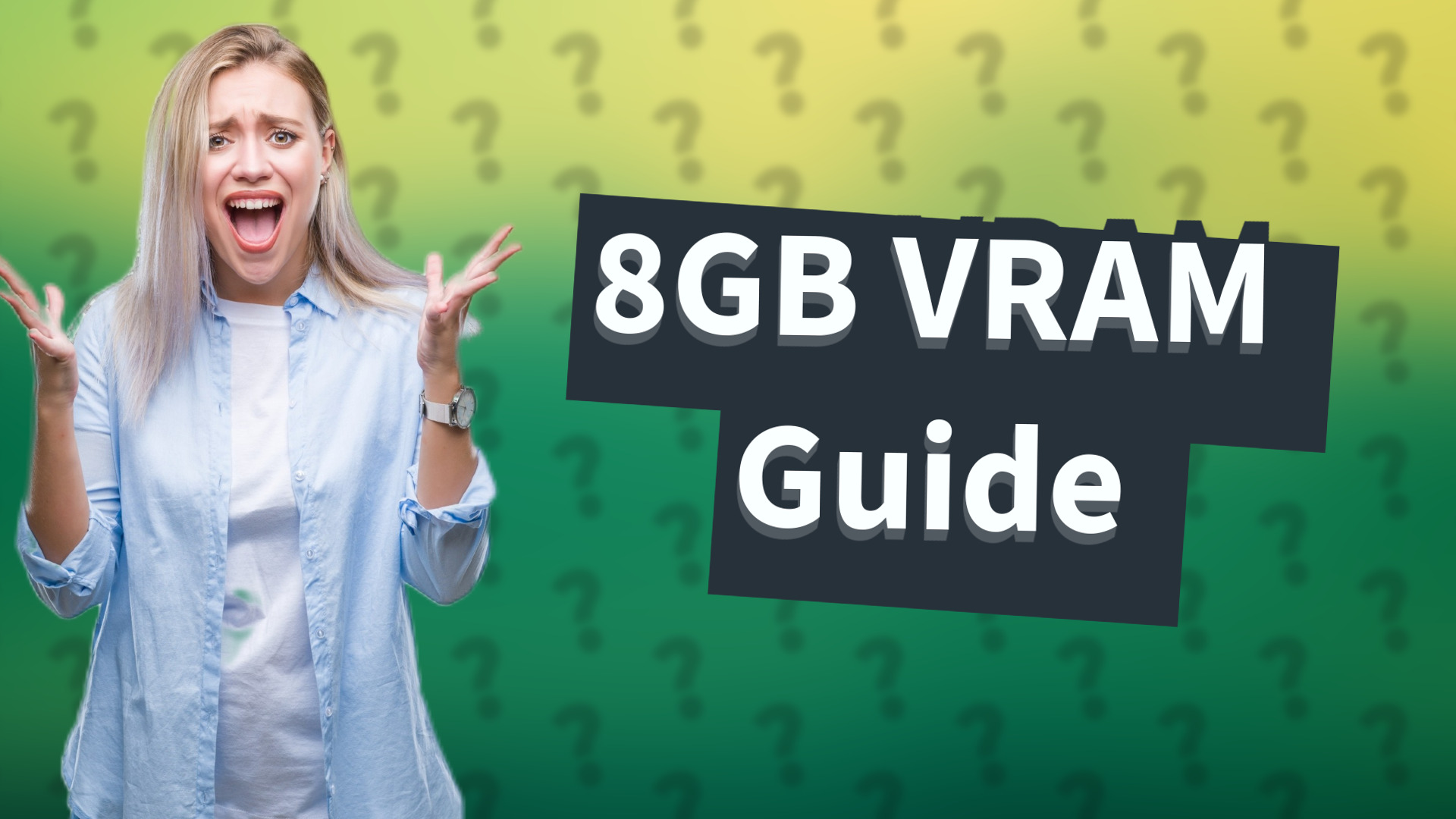 8GB VRAM Guide