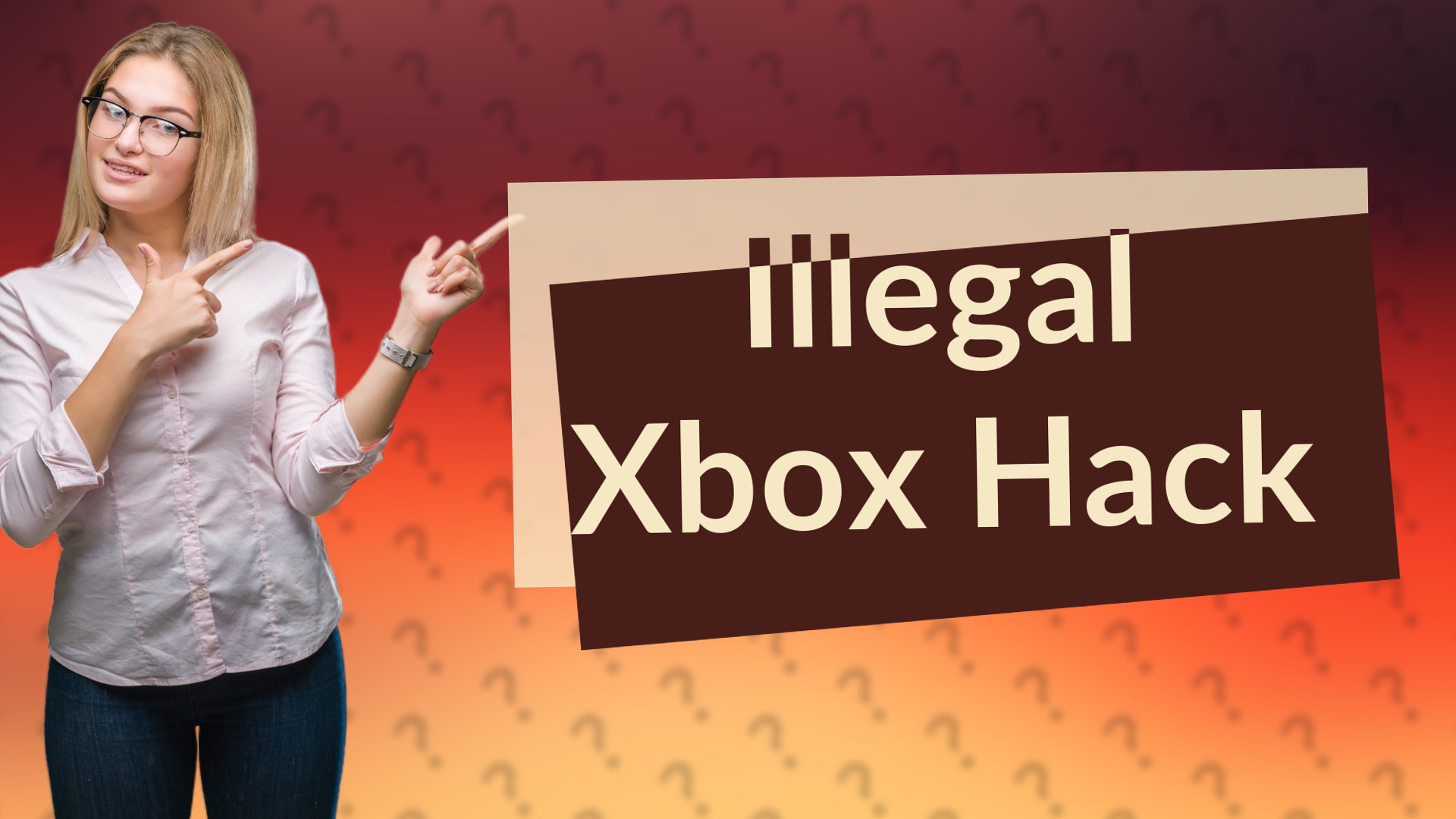 Illegal Xbox Hack
