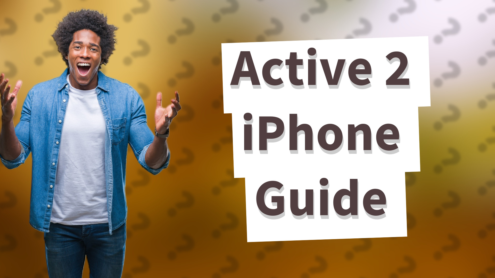 Active 2 iPhone Guide
