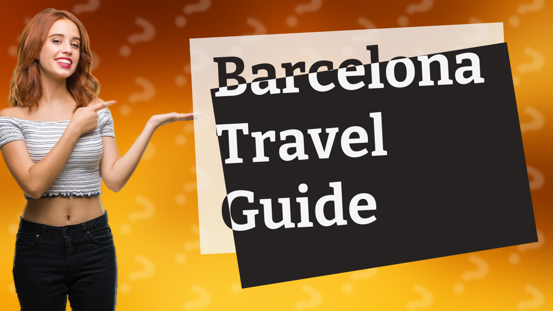 Barcelona Travel Guide