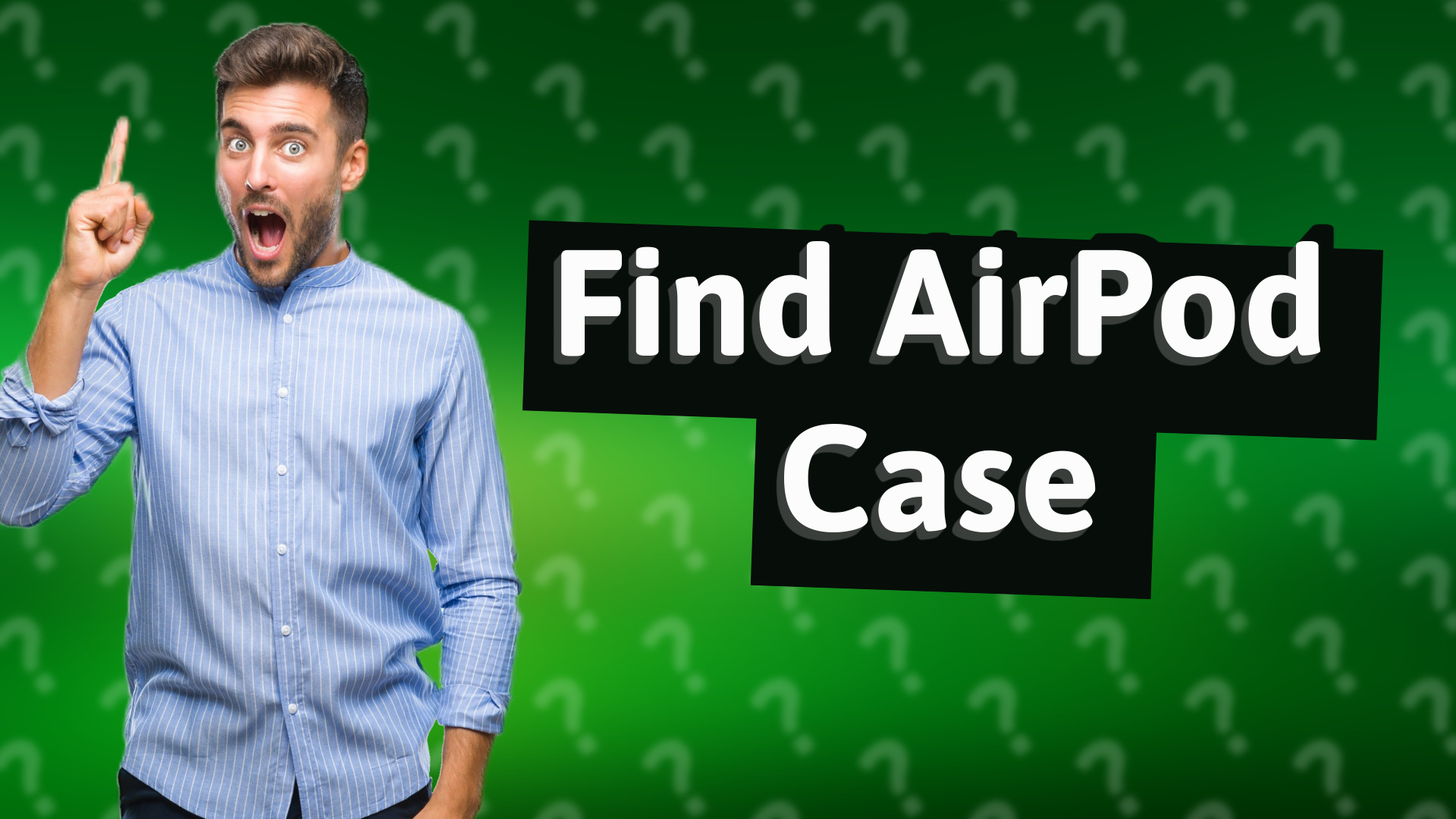 Find AirPod Case