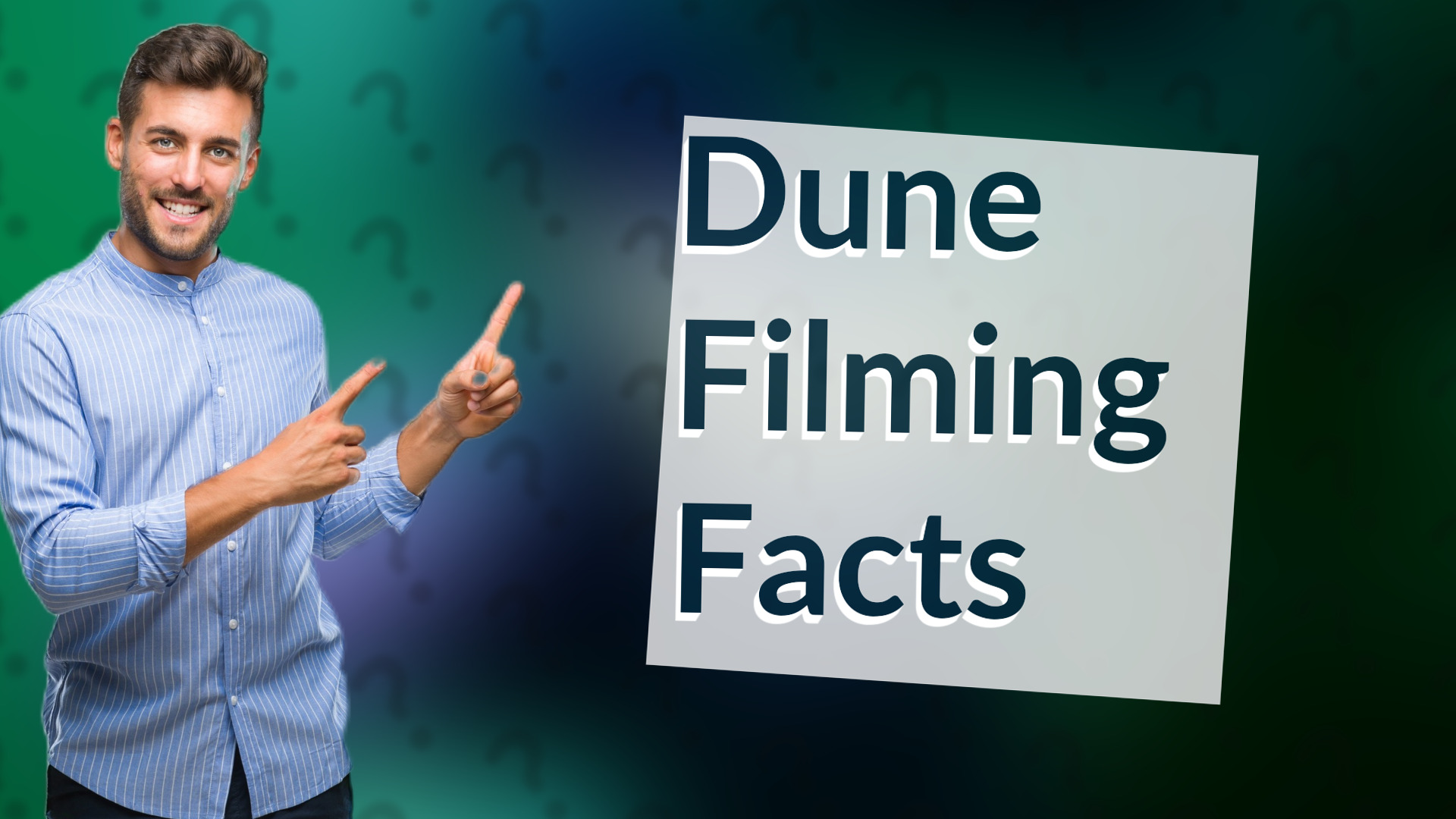 Dune Filming Facts