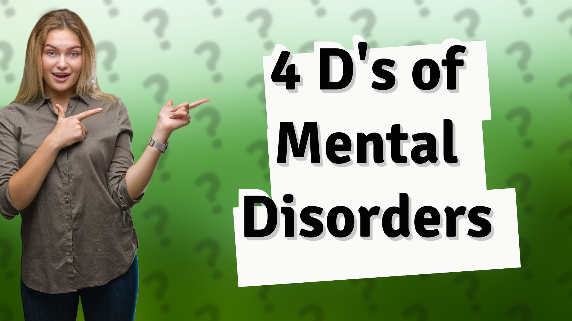 4 D's of Mental Disorders