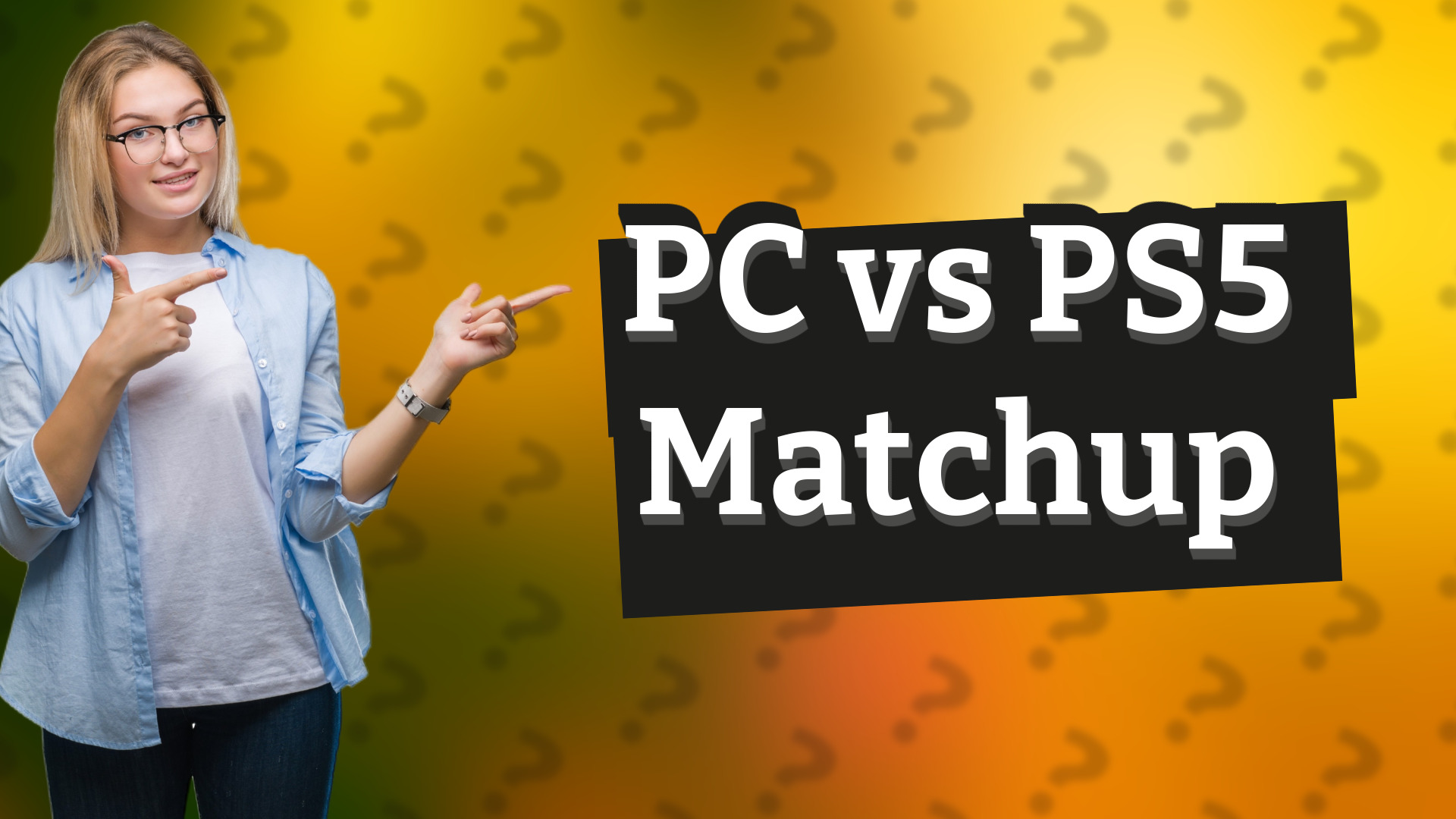 PC vs PS5 Matchup