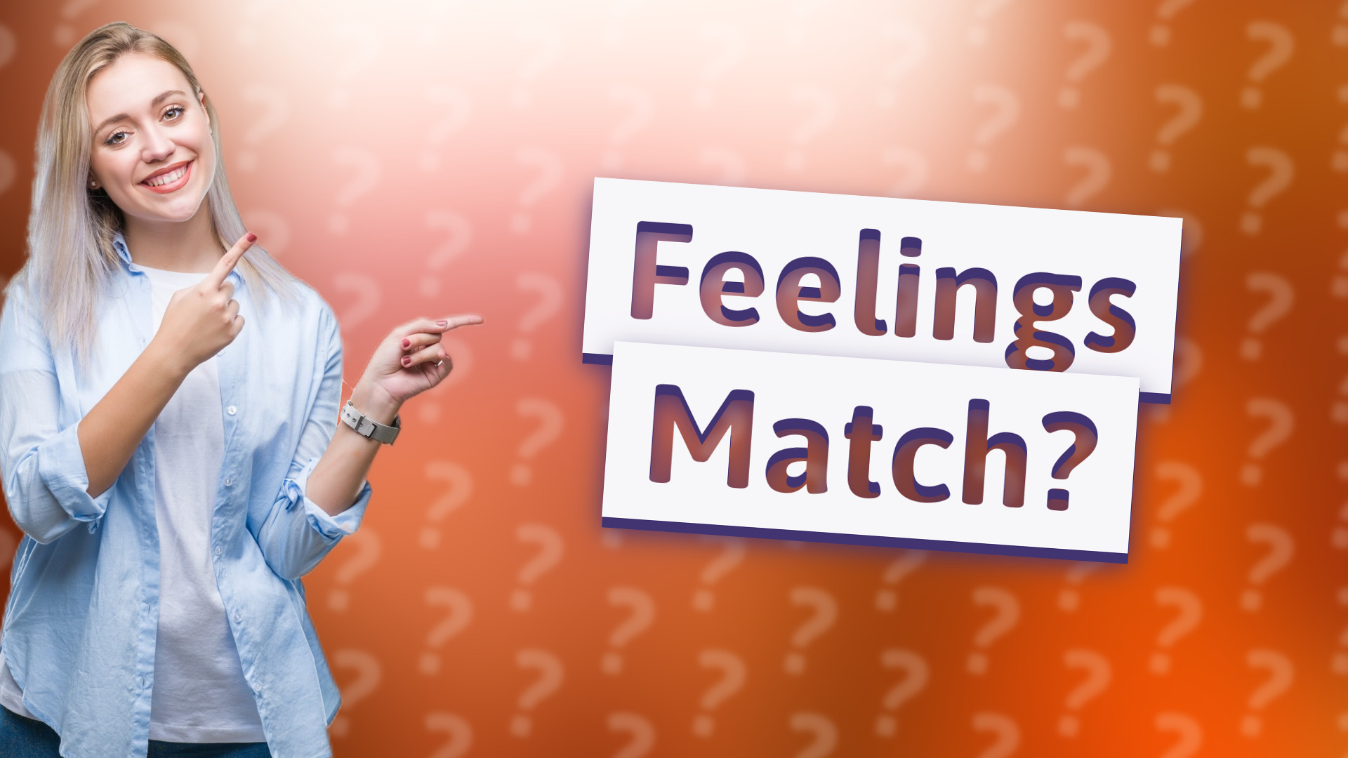 Feelings Match?