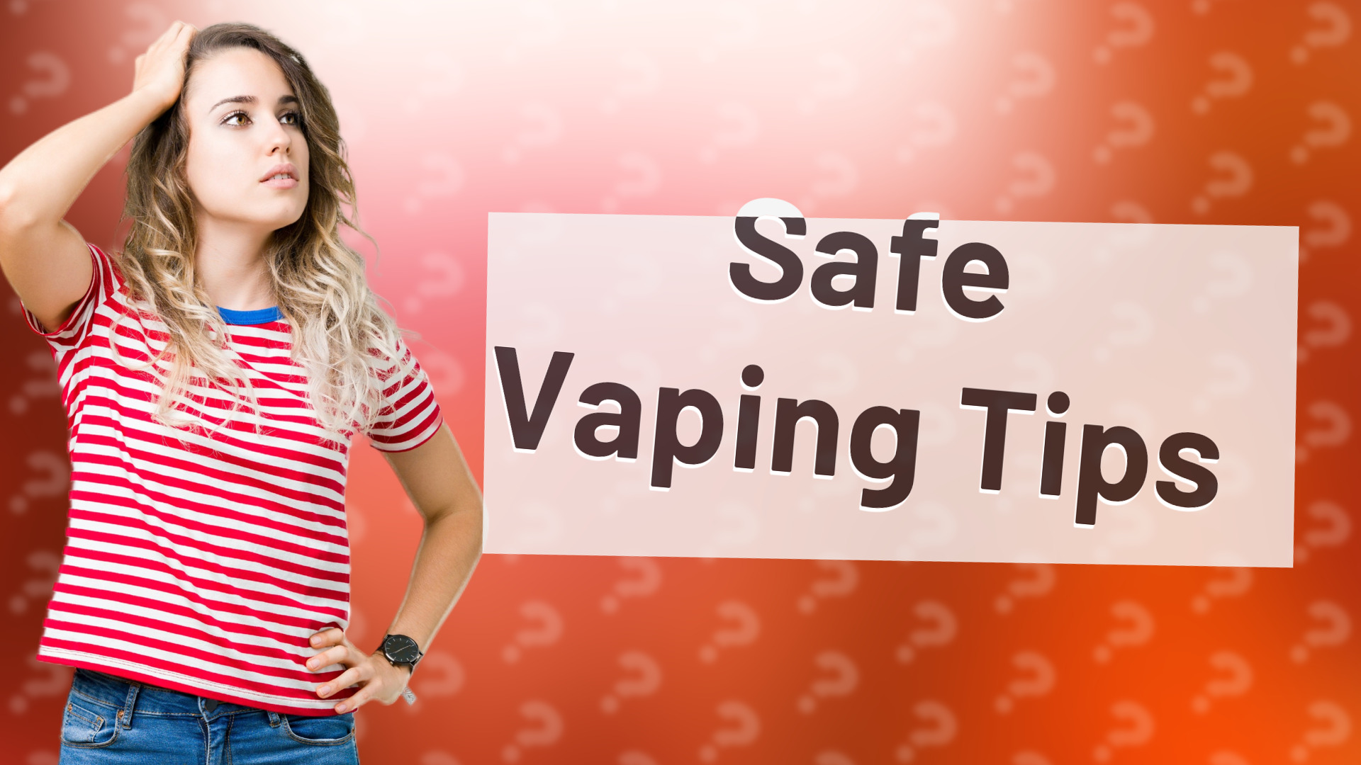 Safe Vaping Tips