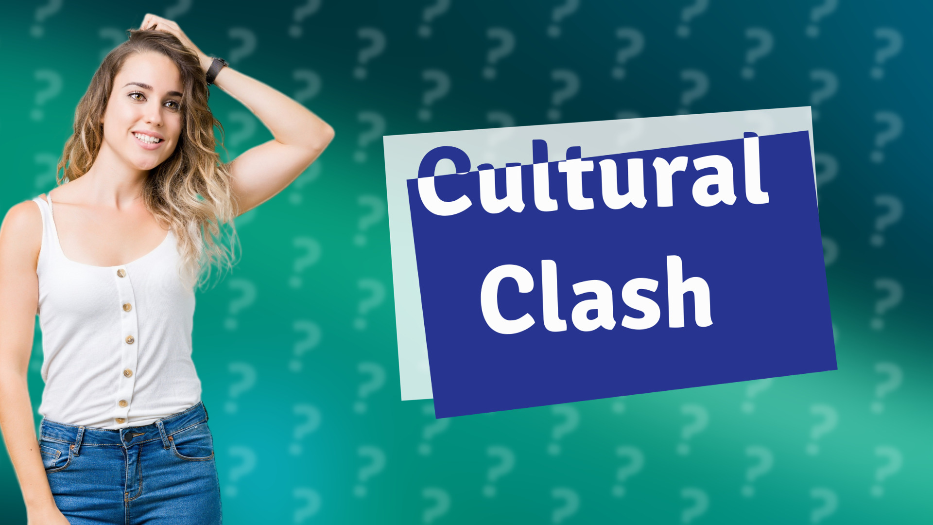 Cultural Clash