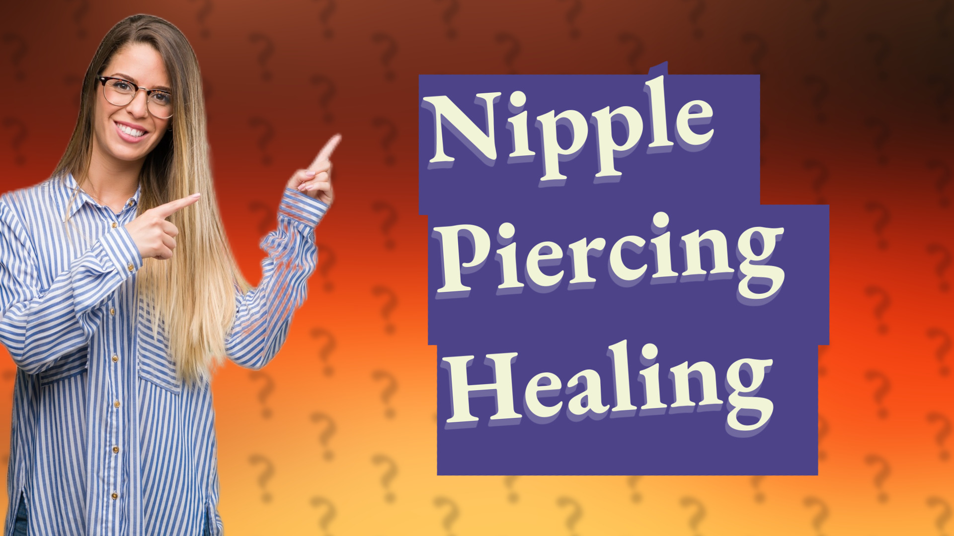 Nipple Piercing Healing