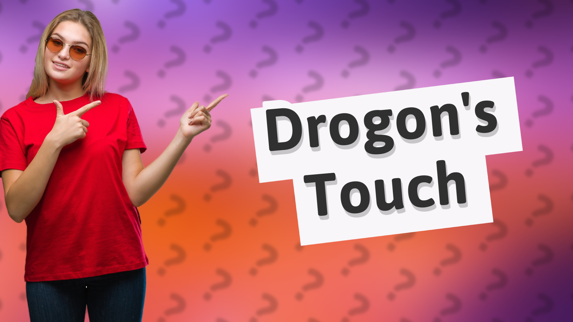 Drogon's Touch