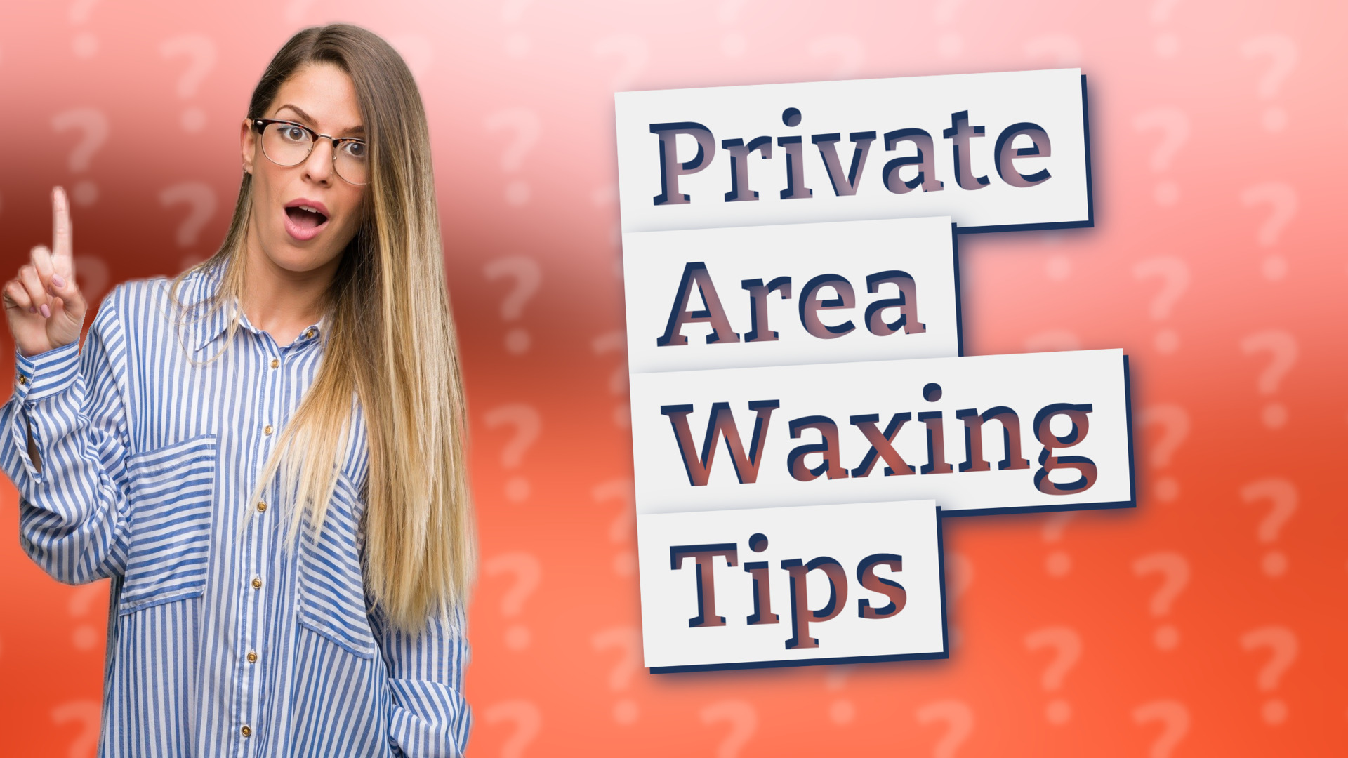 Private Area Waxing Tips