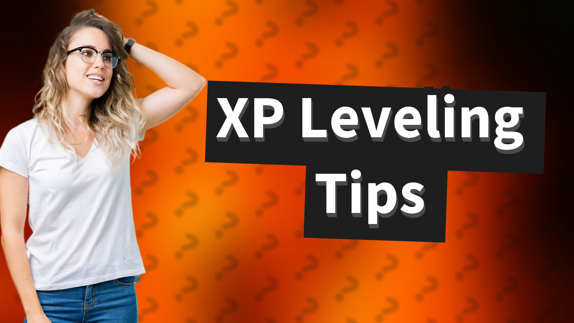 XP Leveling Tips