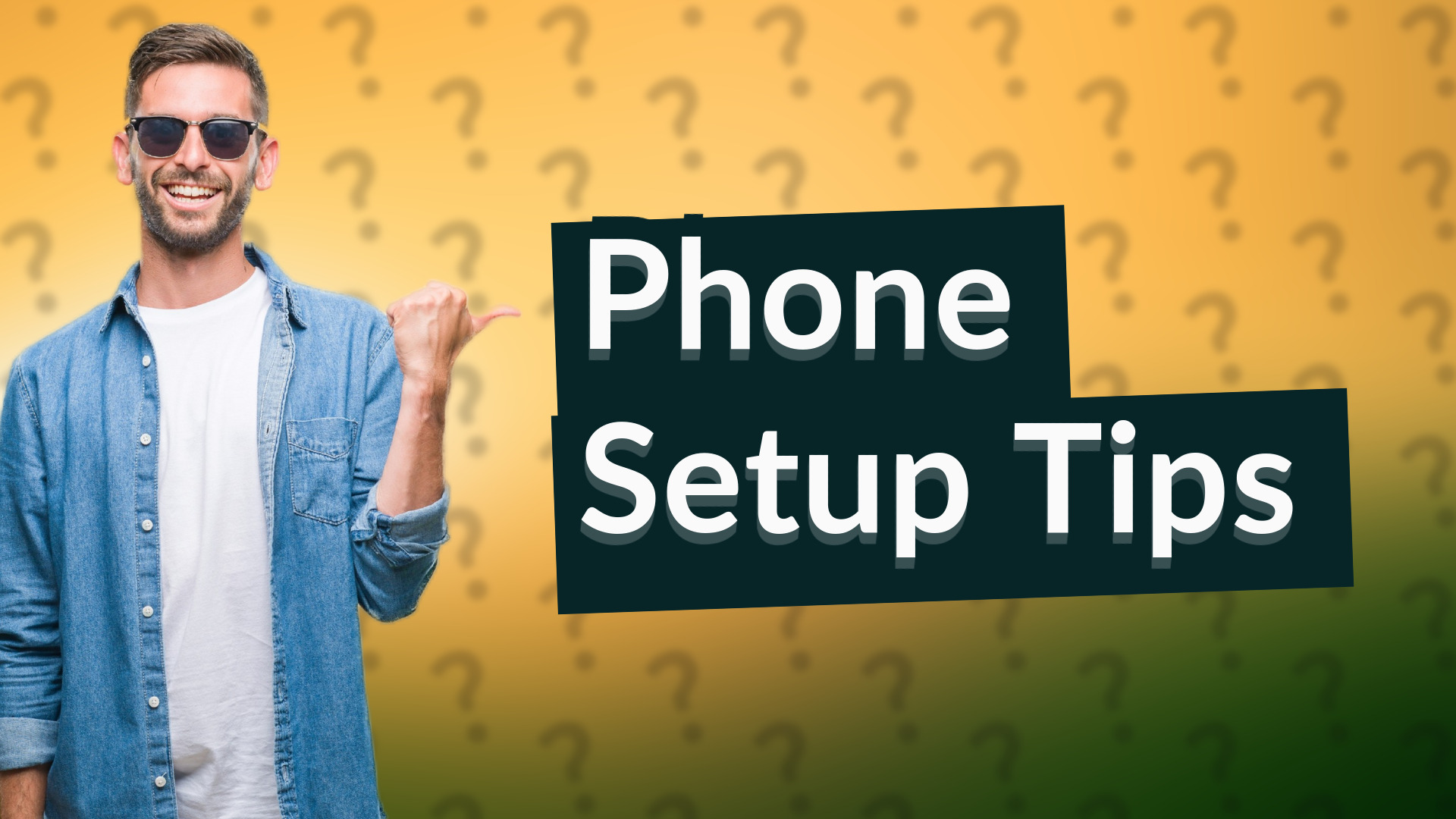 Phone Setup Tips