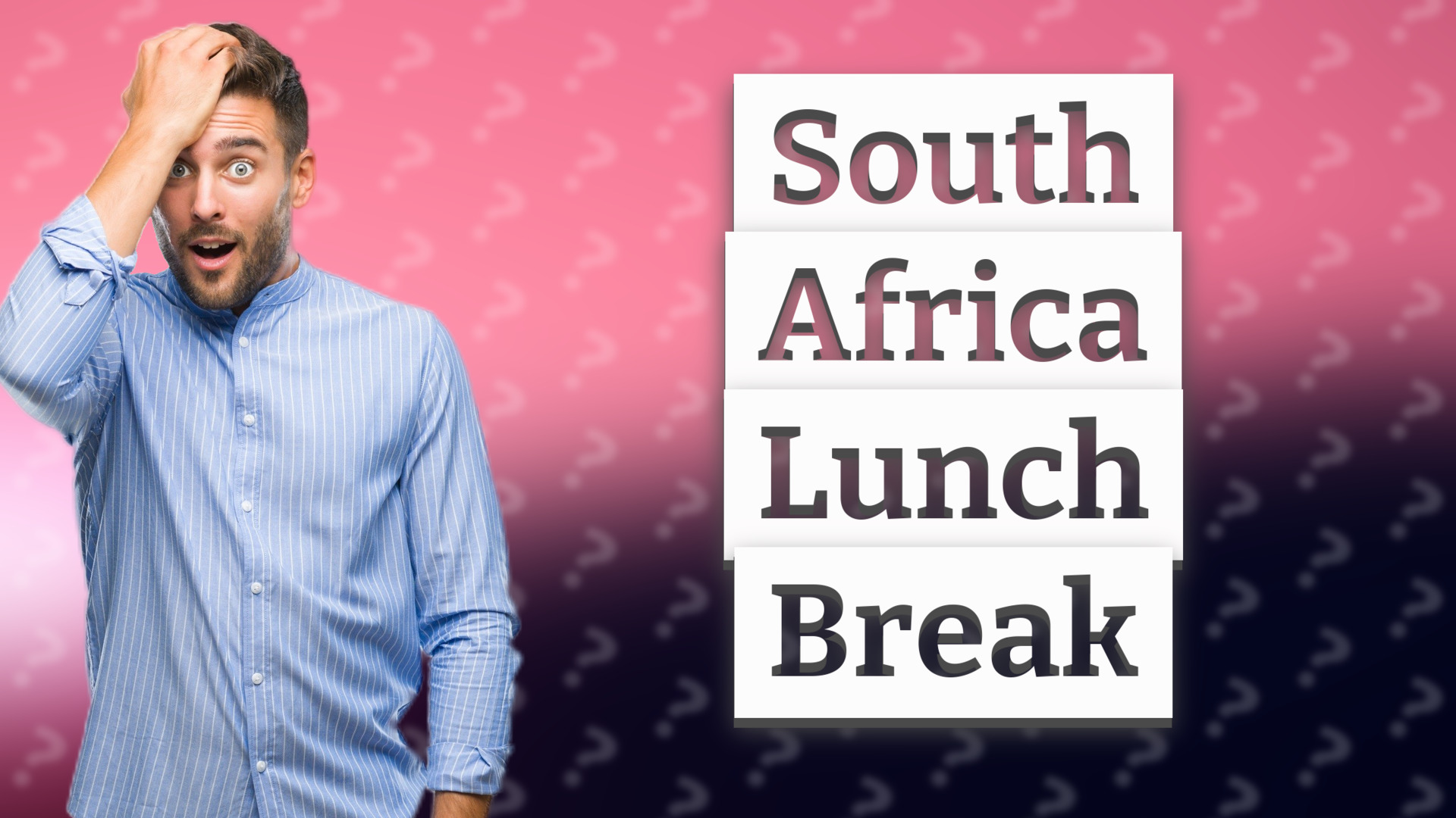 South Africa Lunch Break