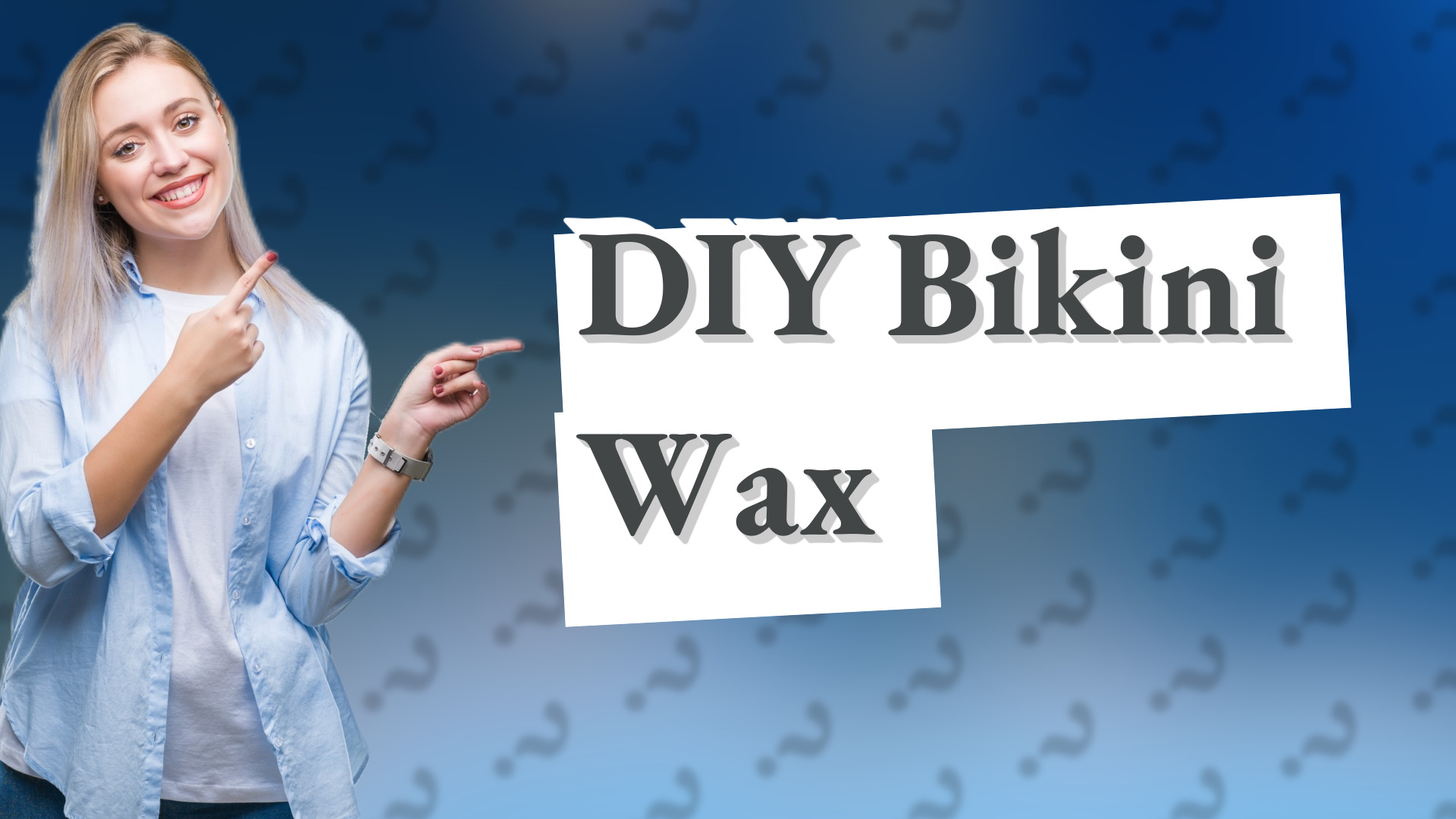 DIY Bikini Wax