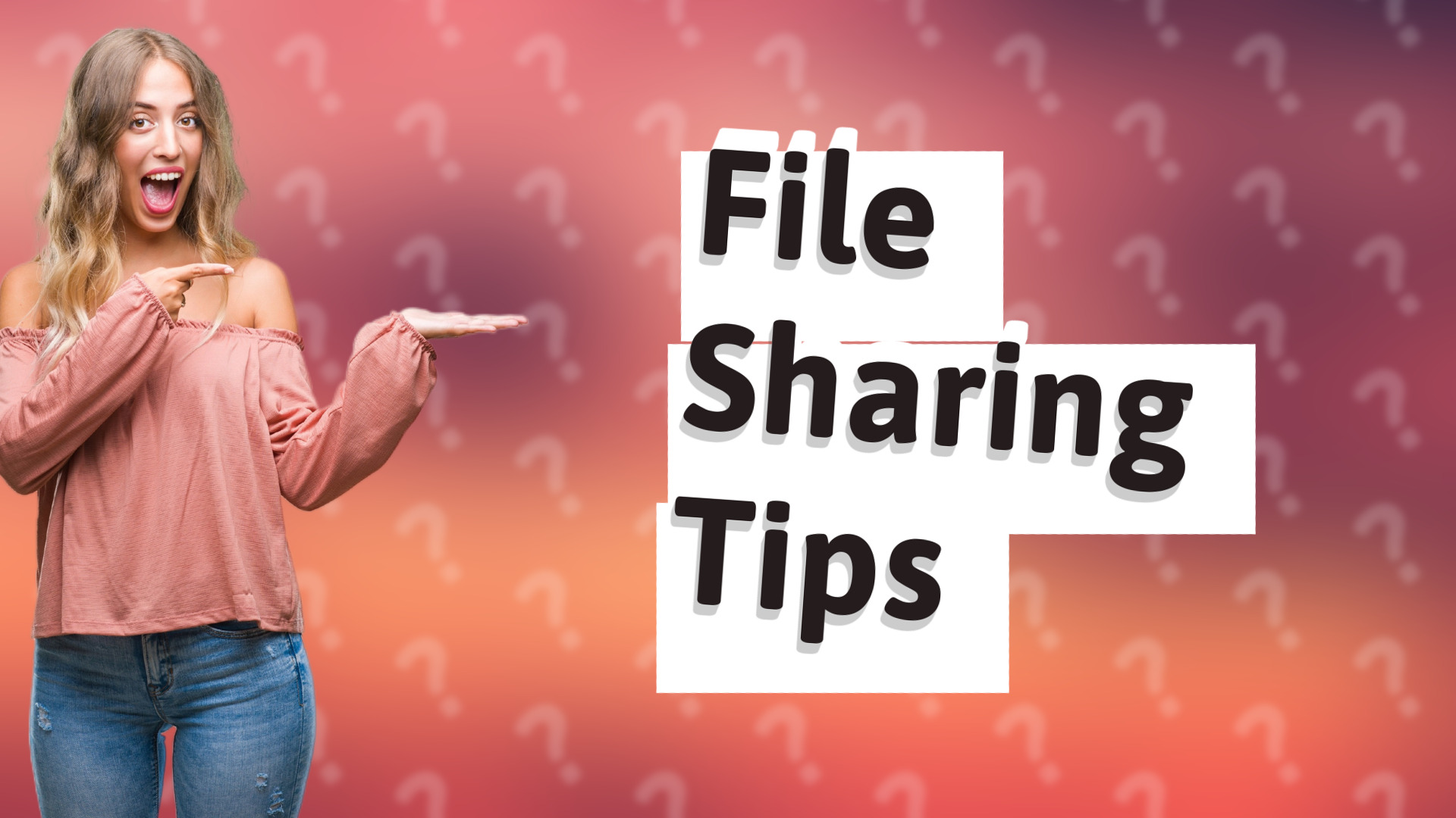 File Sharing Tips