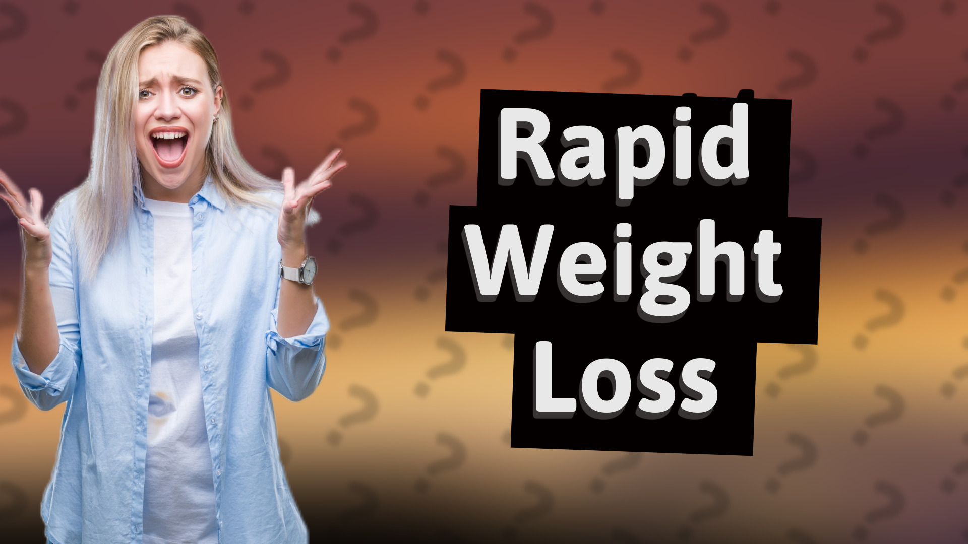Rapid Weight Loss