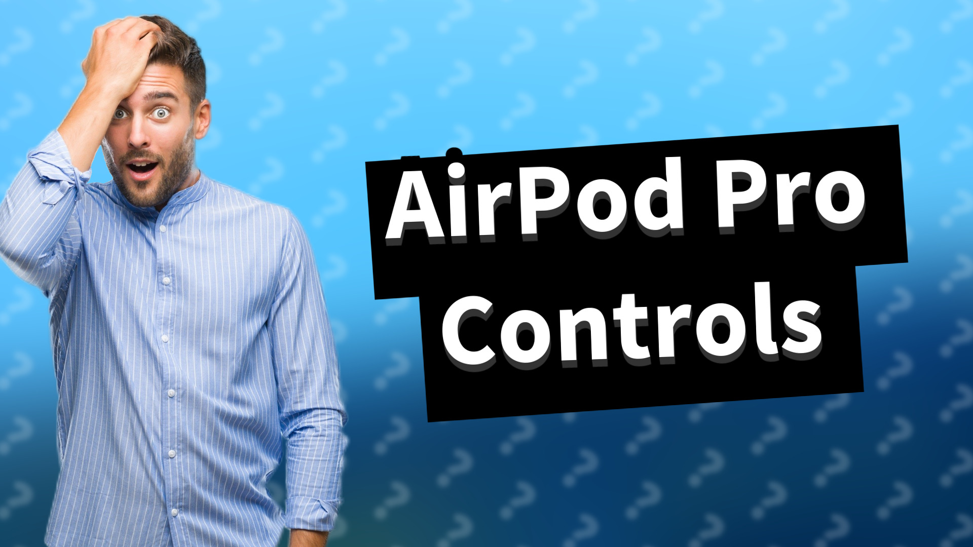AirPod Pro Controls