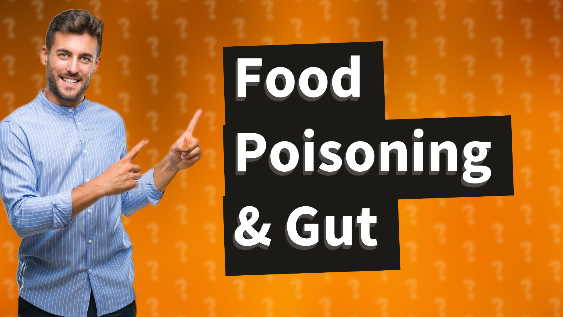 Food Poisoning & Gut